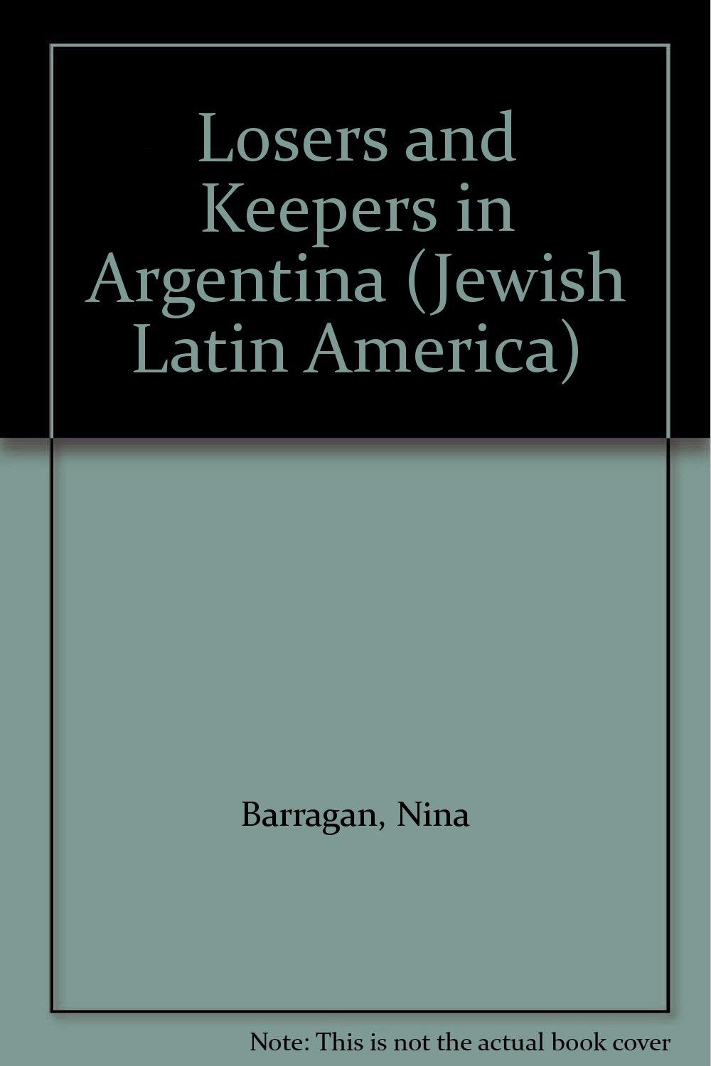 Losers and Keepers in Argentina (Jewish Latin America) Contemporary literature