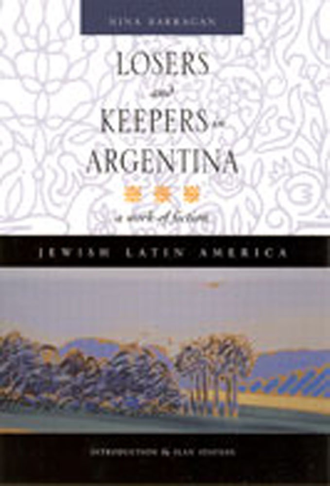 Losers and Keepers in Argentina: A Work of Fiction (Jewish Latin America) Contemporary literature