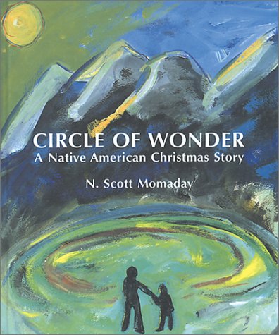 Circle of Wonder: A Native American Christmas Story Social Sciences