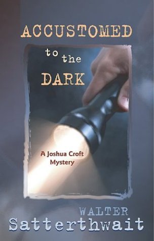 Accustomed to the Dark: A Joshua Croft Mystery Contemporary literature