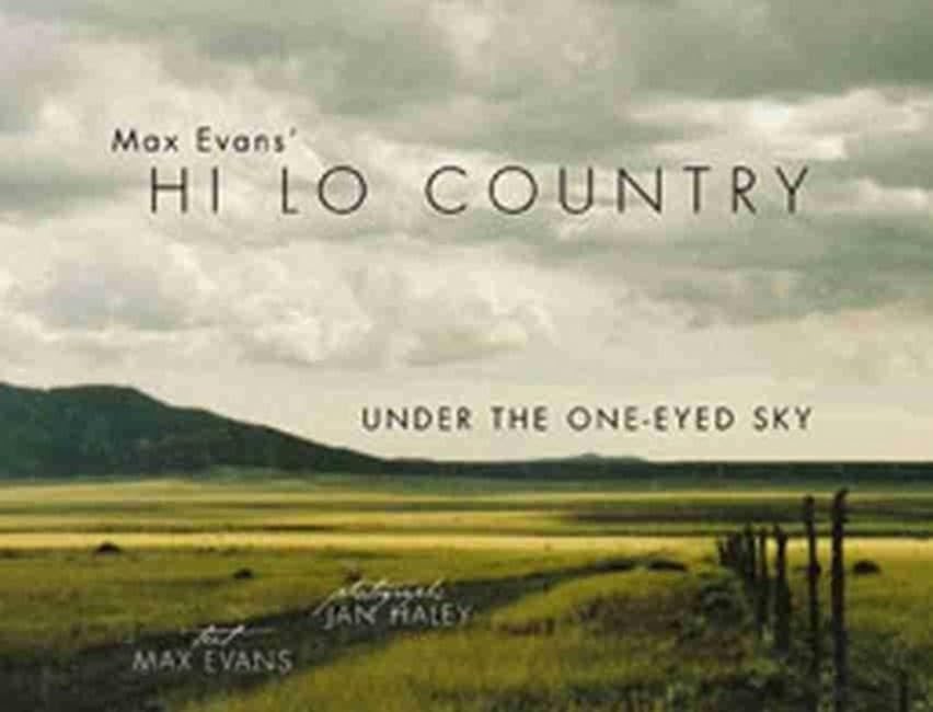 Max Evans's Hi Lo Country: Under the One-Eyed Sky book