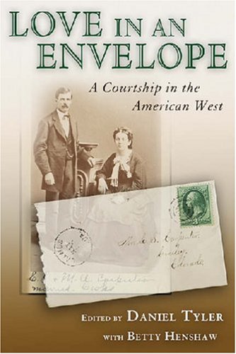 Love in an Envelope: A Courtship in the American West book