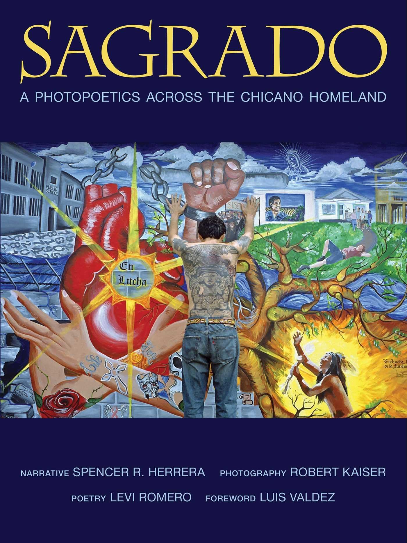 Sagrado: A Photopoetics Across the Chicano Homeland (Querencias Series) Social Sciences