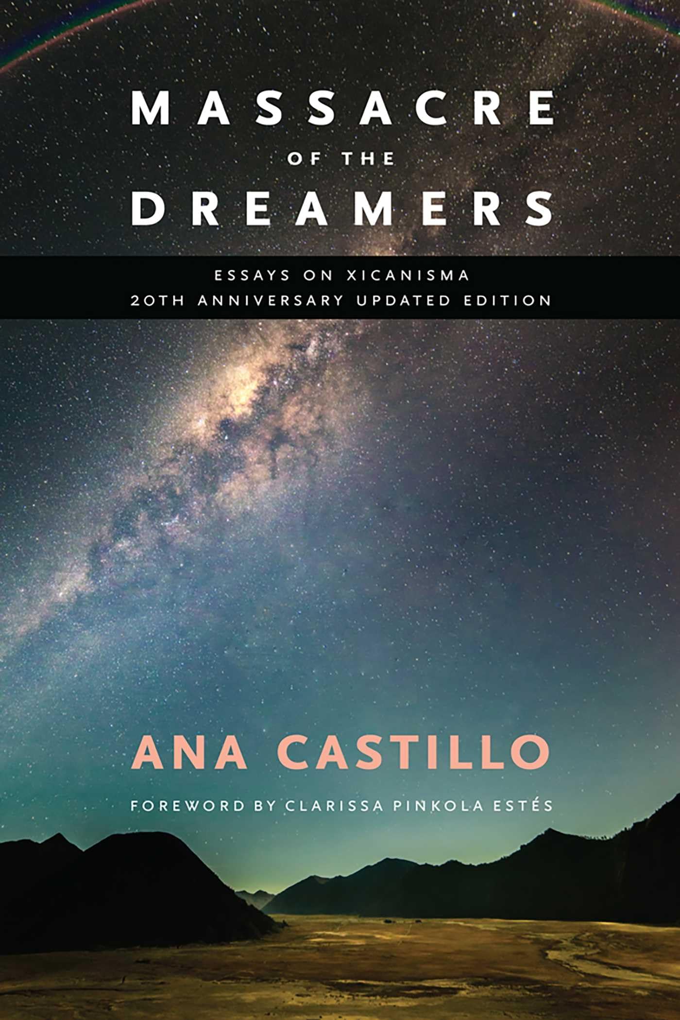 Massacre of the Dreamers: Essays on Xicanisma. 20th Anniversary Updated Edition. Books