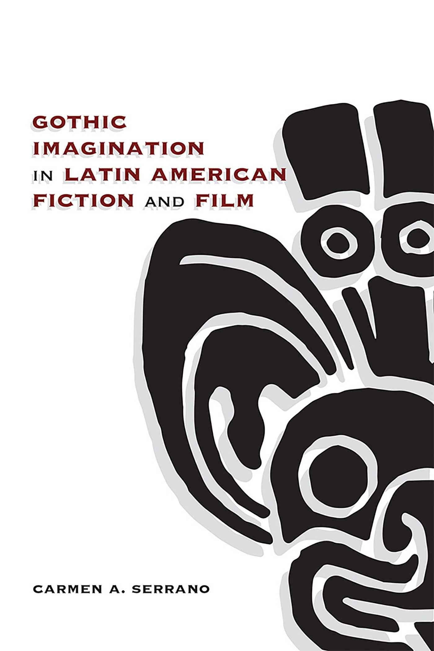 Gothic Imagination in Latin American Fiction and Film Contemporary literature