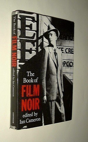The Book of Film Noir Film, Art & Culture