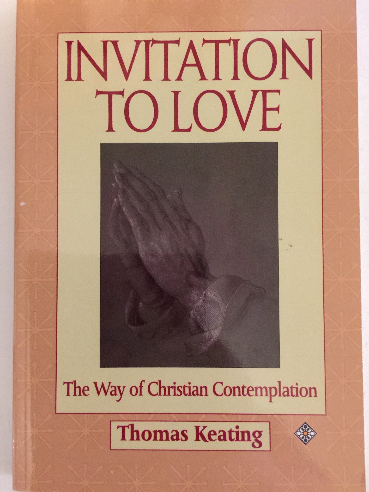Invitation to Love: The Way of Christian Contemplation Religion & Esotericism