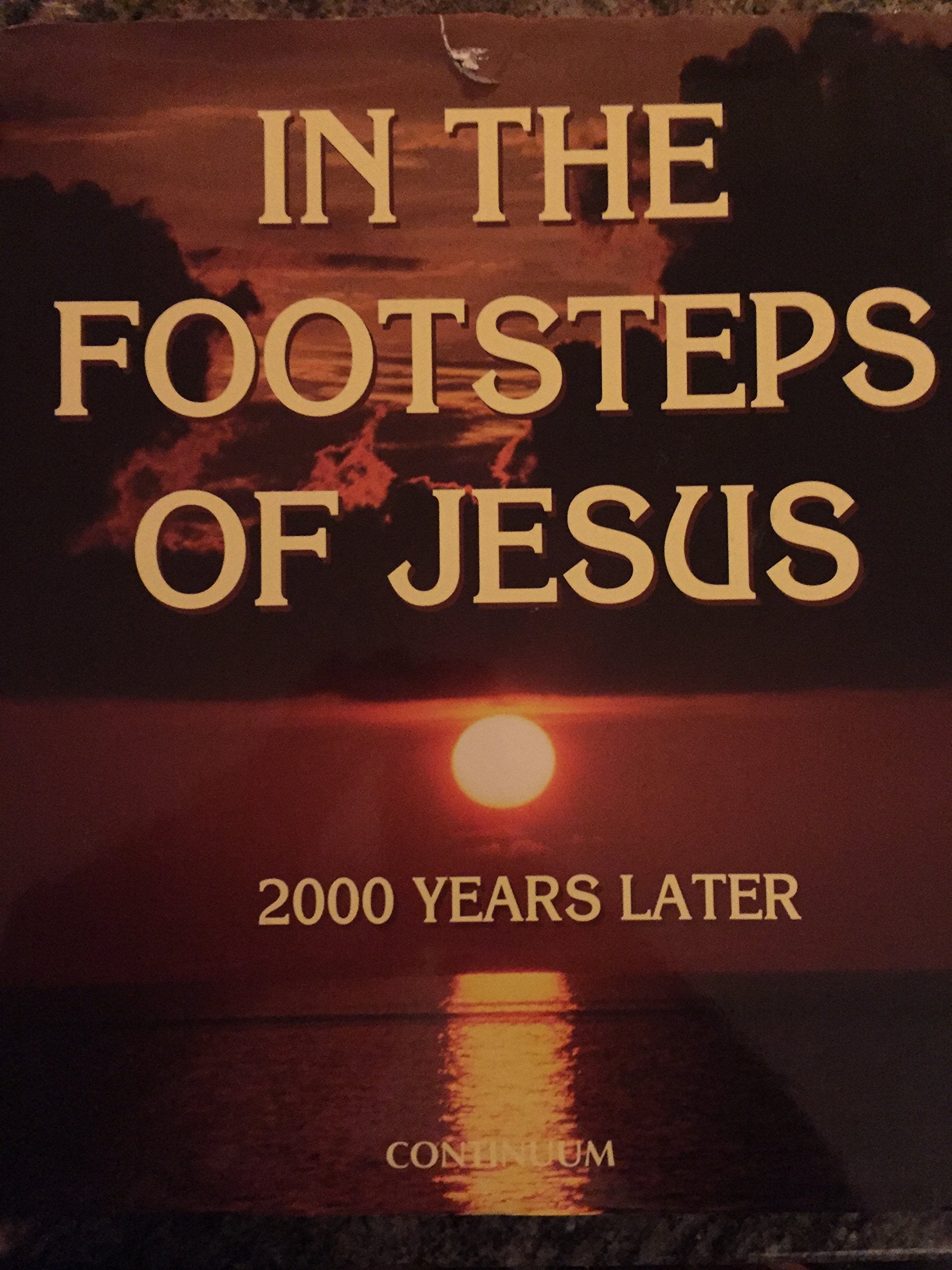 In the Footsteps of Jesus: 2000 Years Later Leisure, Home & Garden
