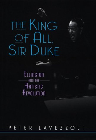 The King of All, Sir Duke Ellington and the Artistic Revolution book