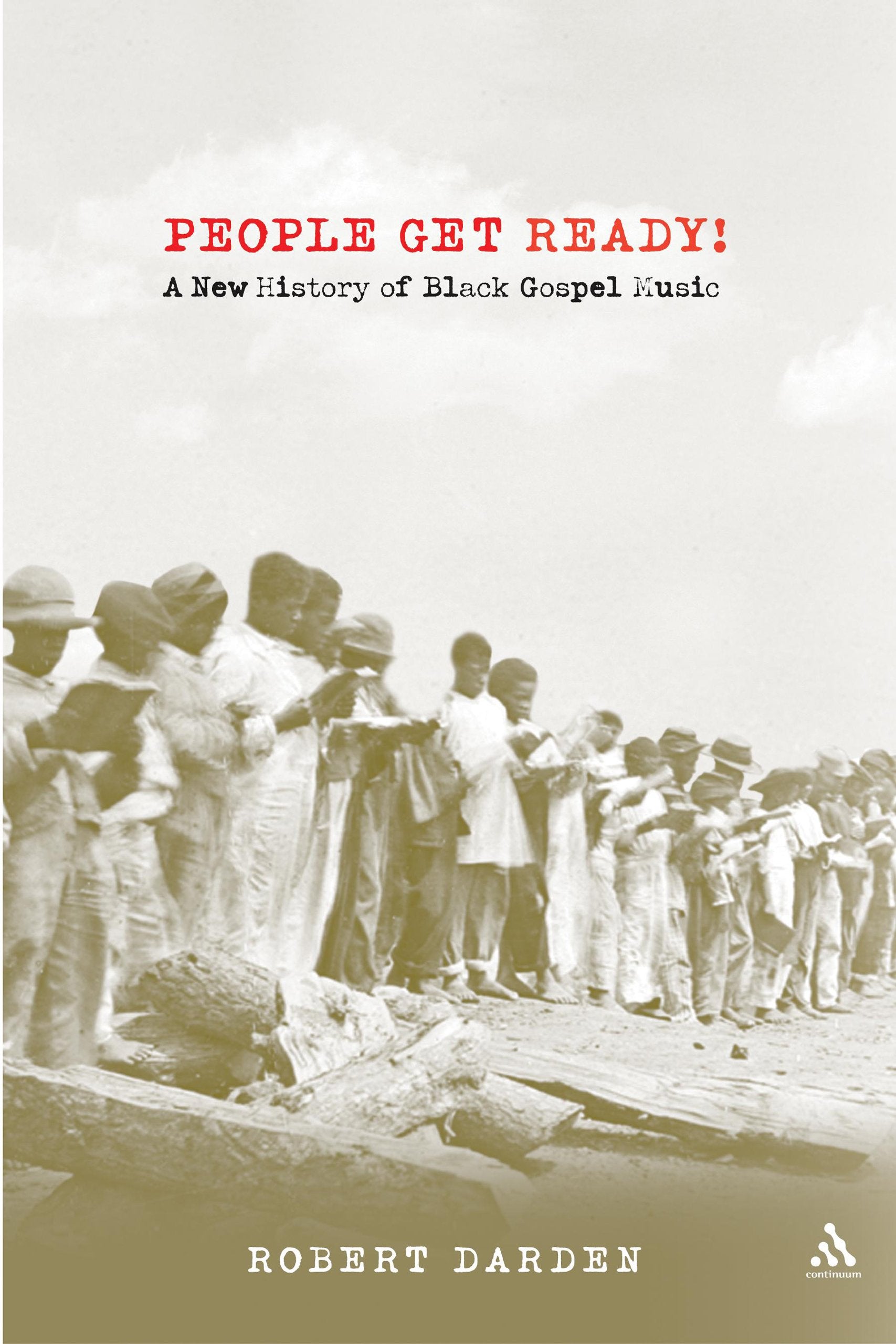 People Get Ready!: A New History of Black Gospel Music Arts & Music