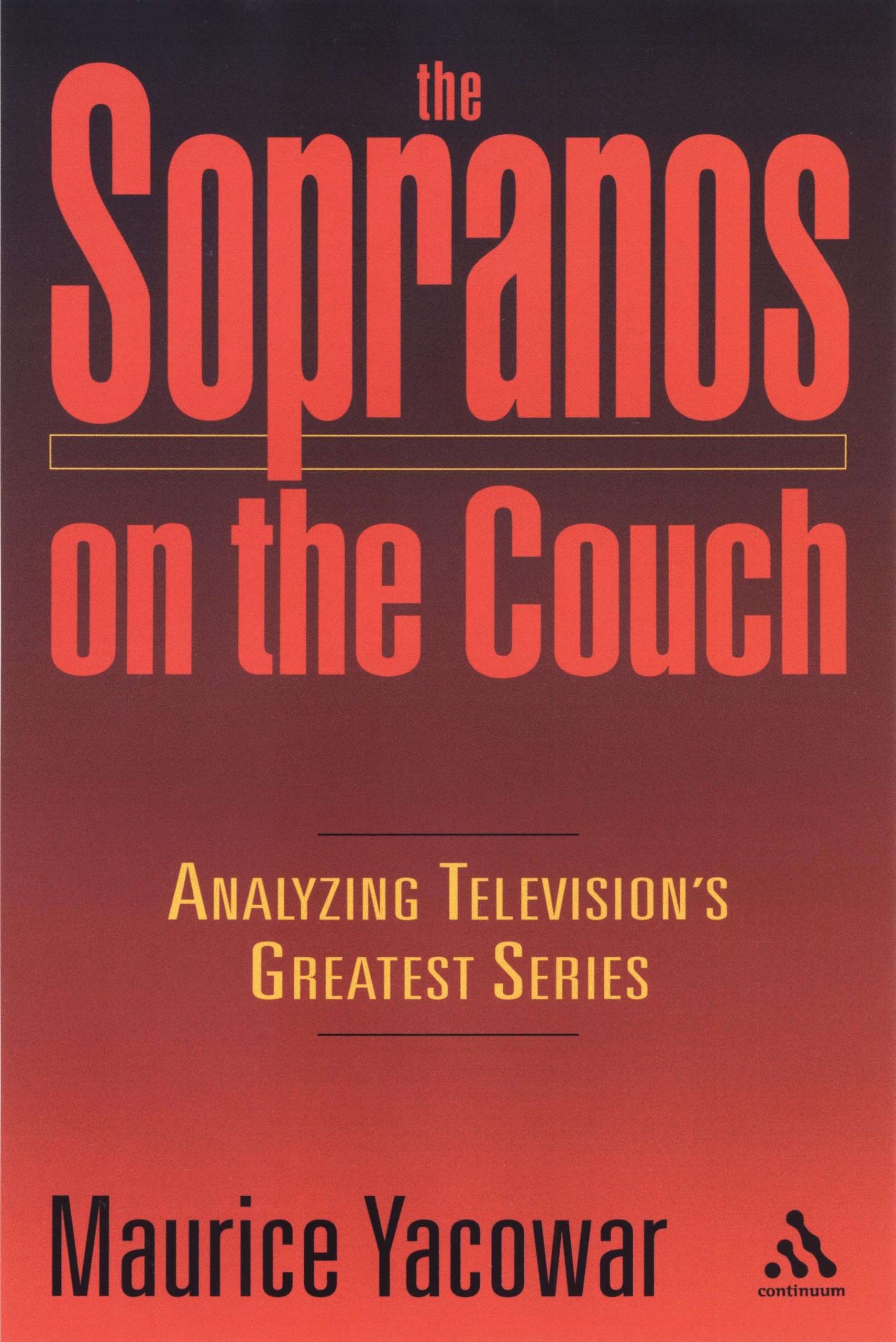The Sopranos on the Couch: Analyzing Television's Greatest Series Film, Art & Culture