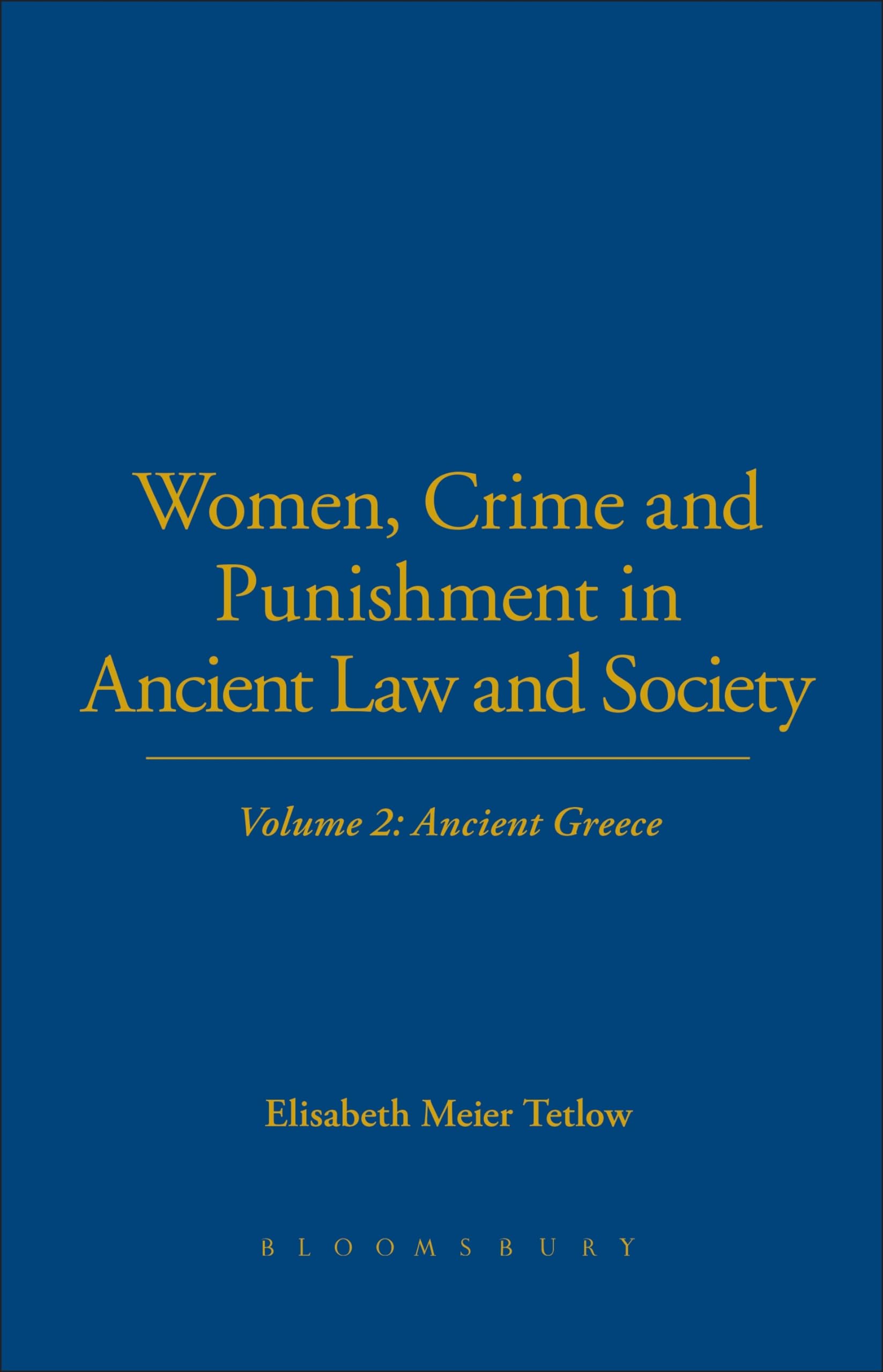 Women, Crime and Punishment in Ancient Law and Society Law