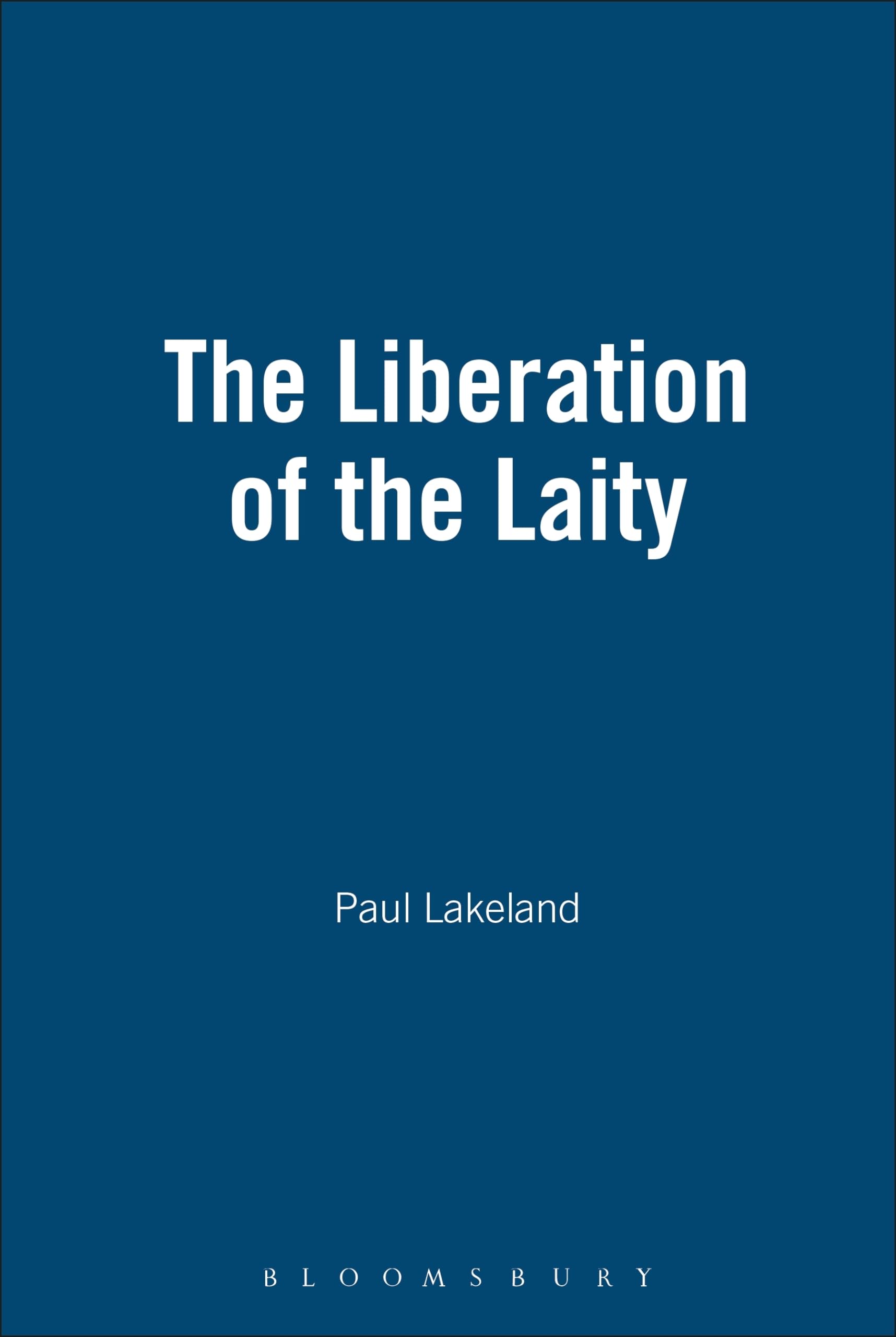 The Liberation of the Laity Religion & Esotericism