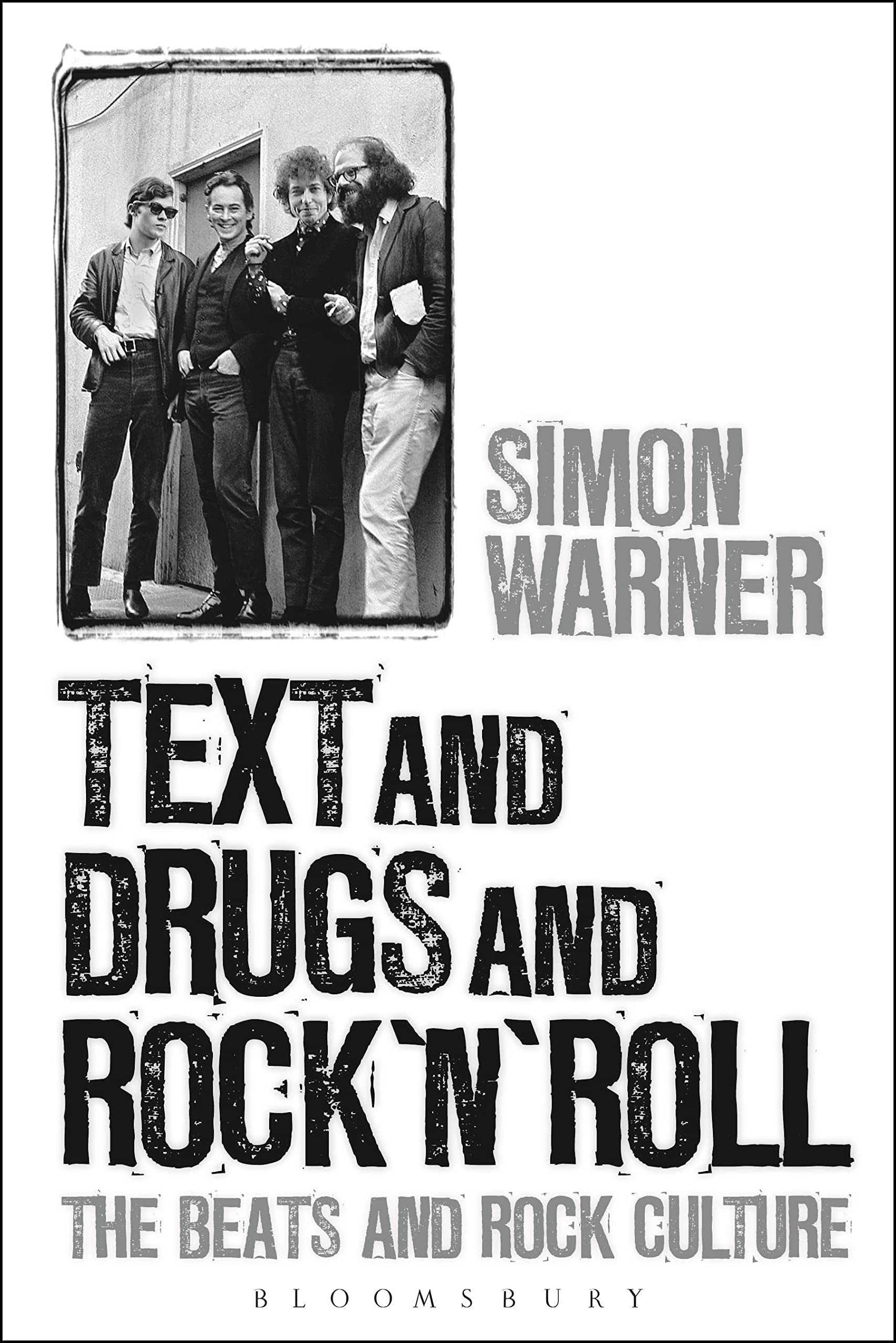 Text and Drugs and Rock 'n' Roll: The Beats and Rock Culture Contemporary literature