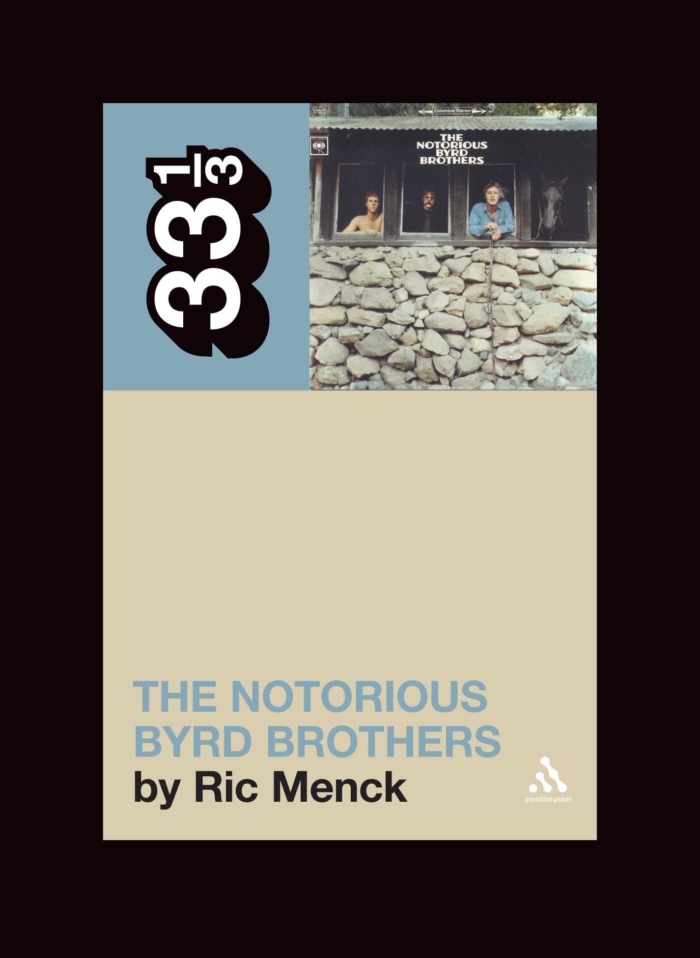 The Notorious Byrd Brothers (33 1/3) Arts & Music