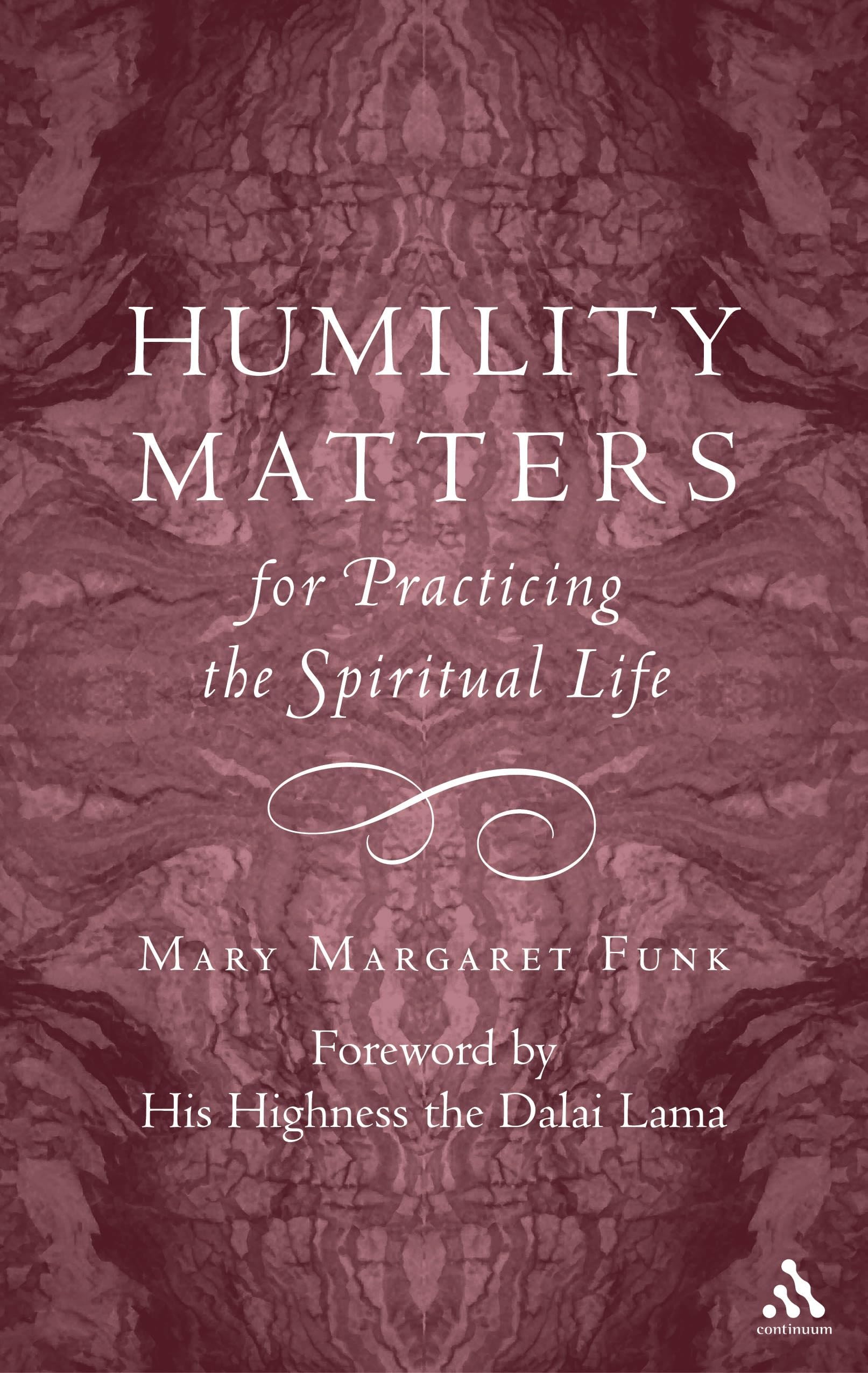 Humility Matters: The Practice of the Spiritual Life Religion & Esotericism