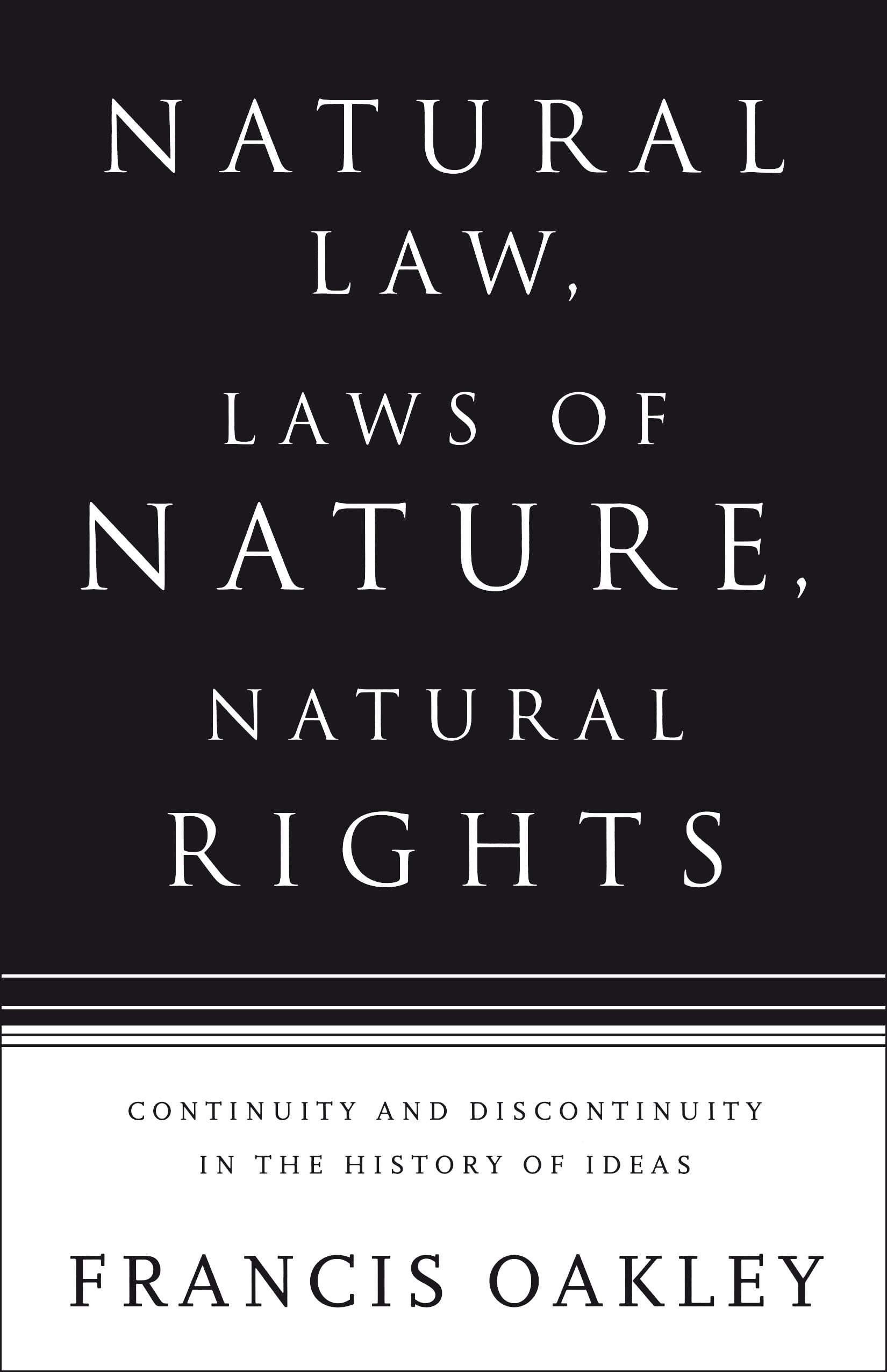 Natural Law, Laws of Nature, Natural Rights Law
