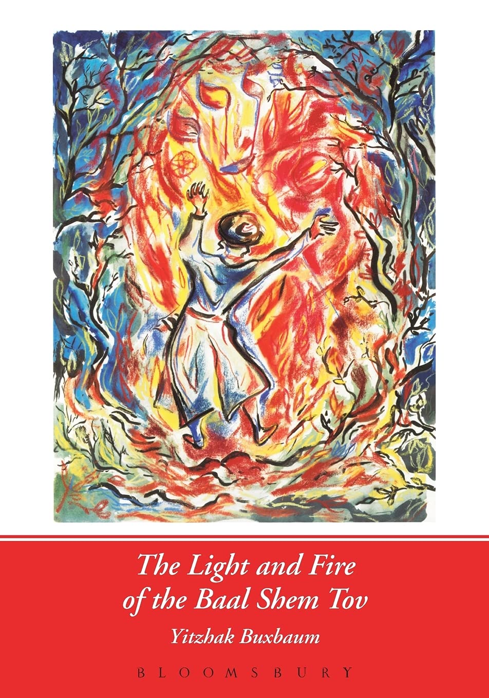 The Light and Fire of the Baal Shem Tov Politics & Society