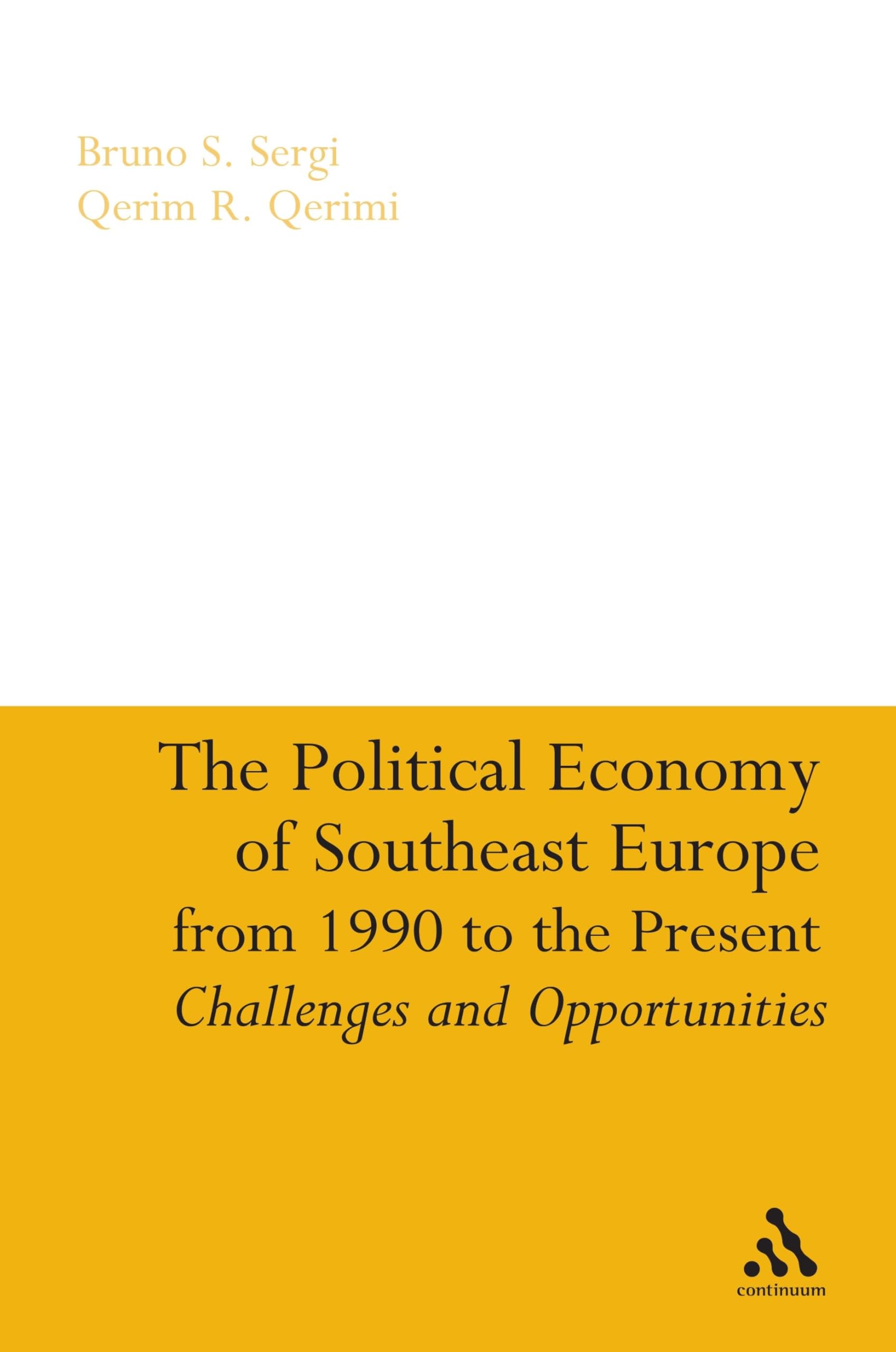 The Political Economy of Southeast Europe from 1990 to the Present Law