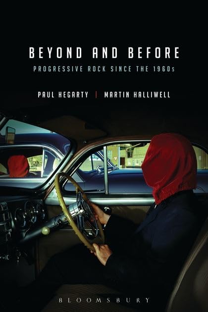 Beyond and Before: Progressive Rock since the 1960s (Arden Critical Companions) Arts & Music