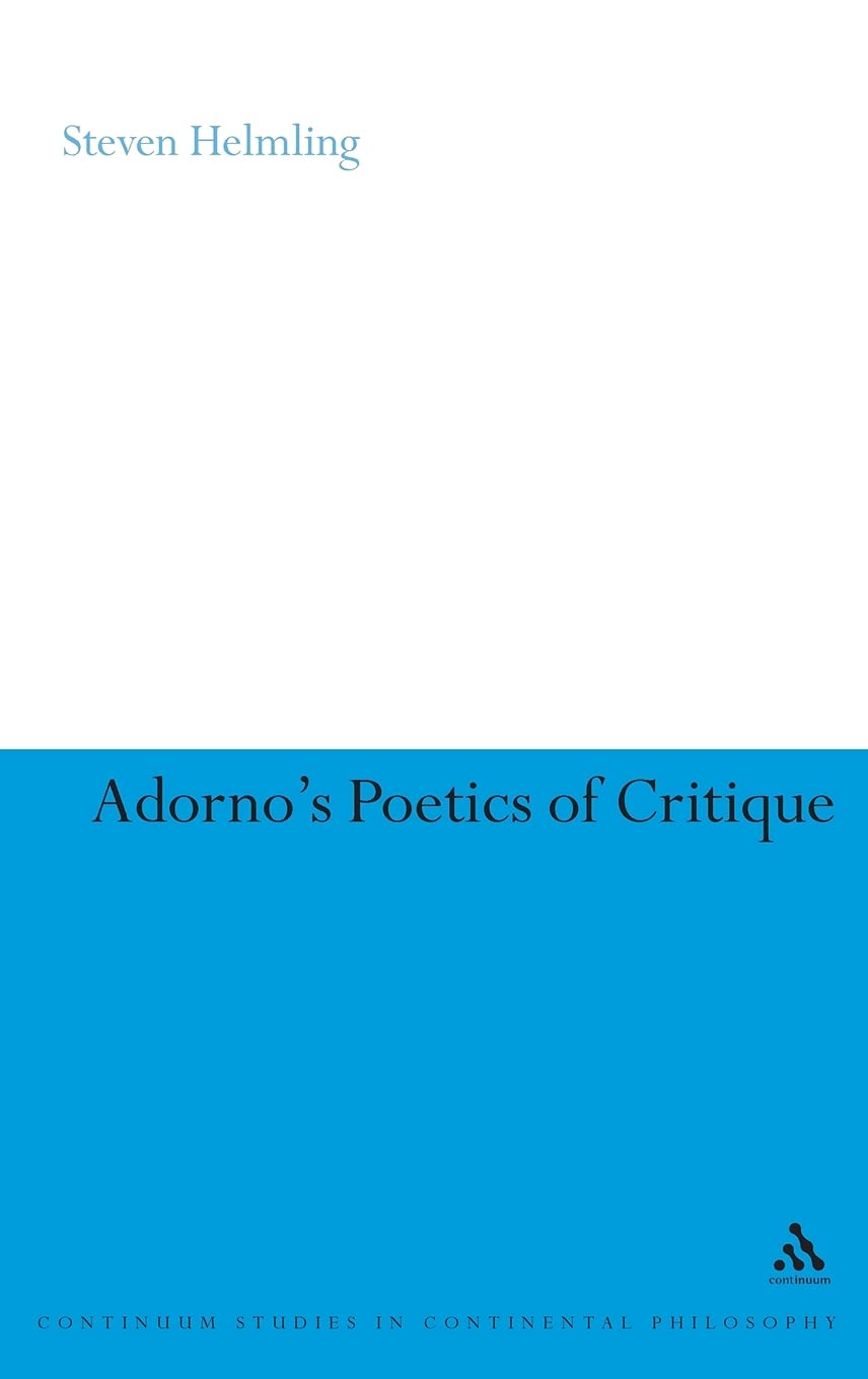 Adorno's Poetics of Critique Philosophy