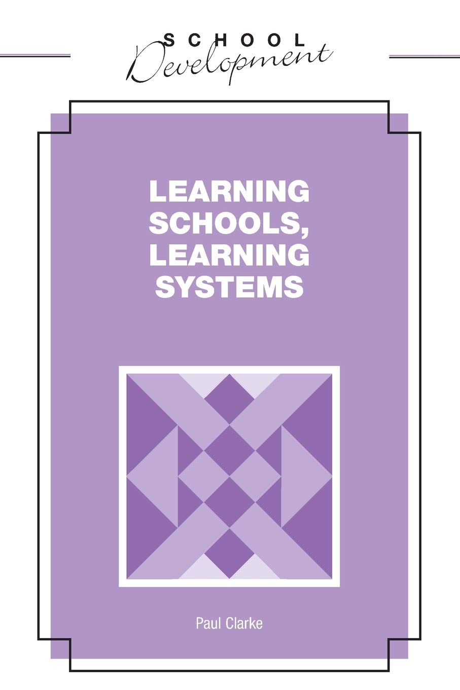 Learning Schools, Learning Systems Education & Training
