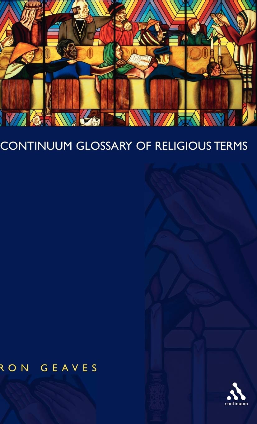 Continuum Glossary of Religious Terms Reference Books