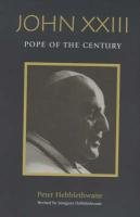 John Xxiii: Pope of the Century Politics & Society