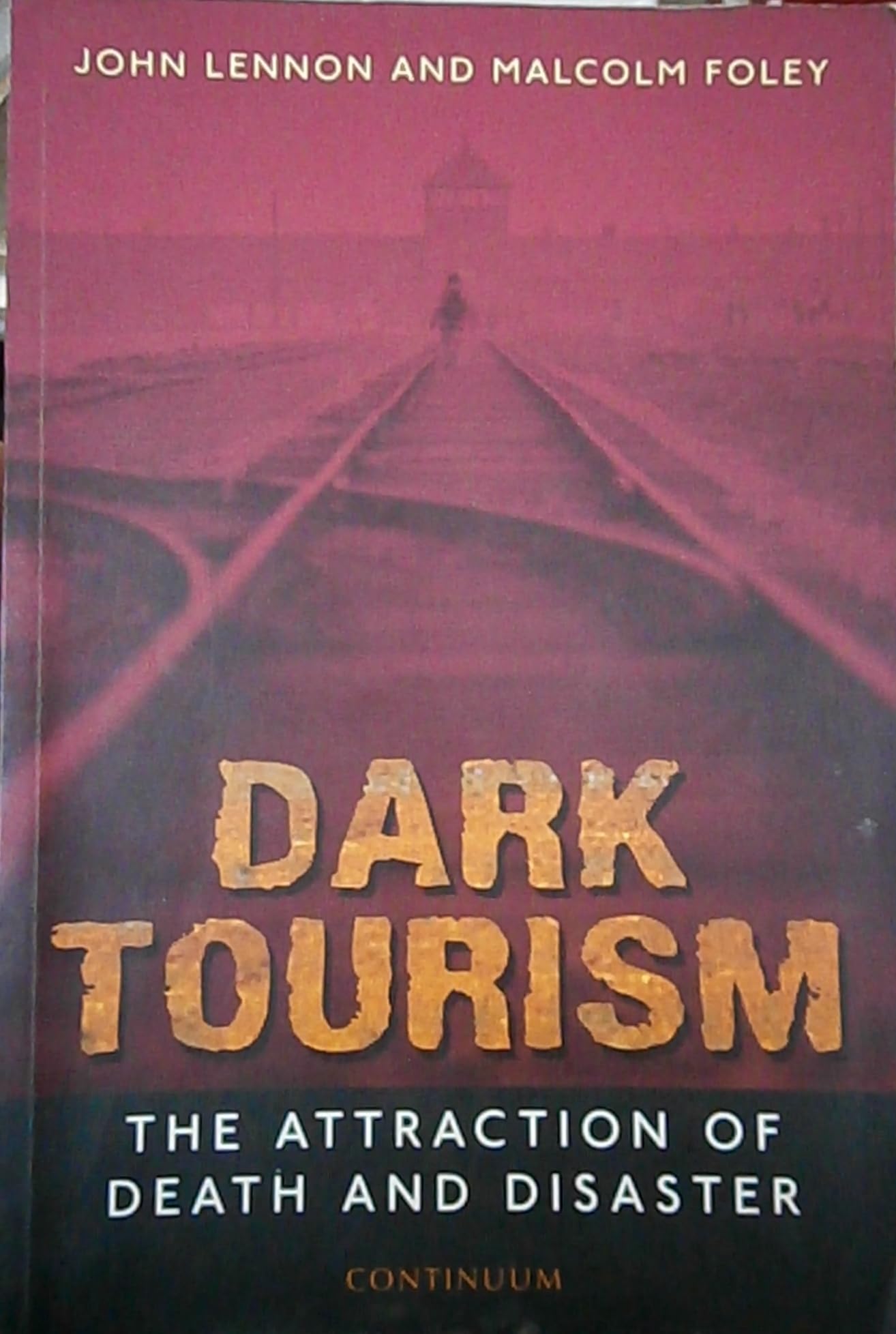 Dark Tourism (Tourism, Leisure & Recreation) Social Sciences