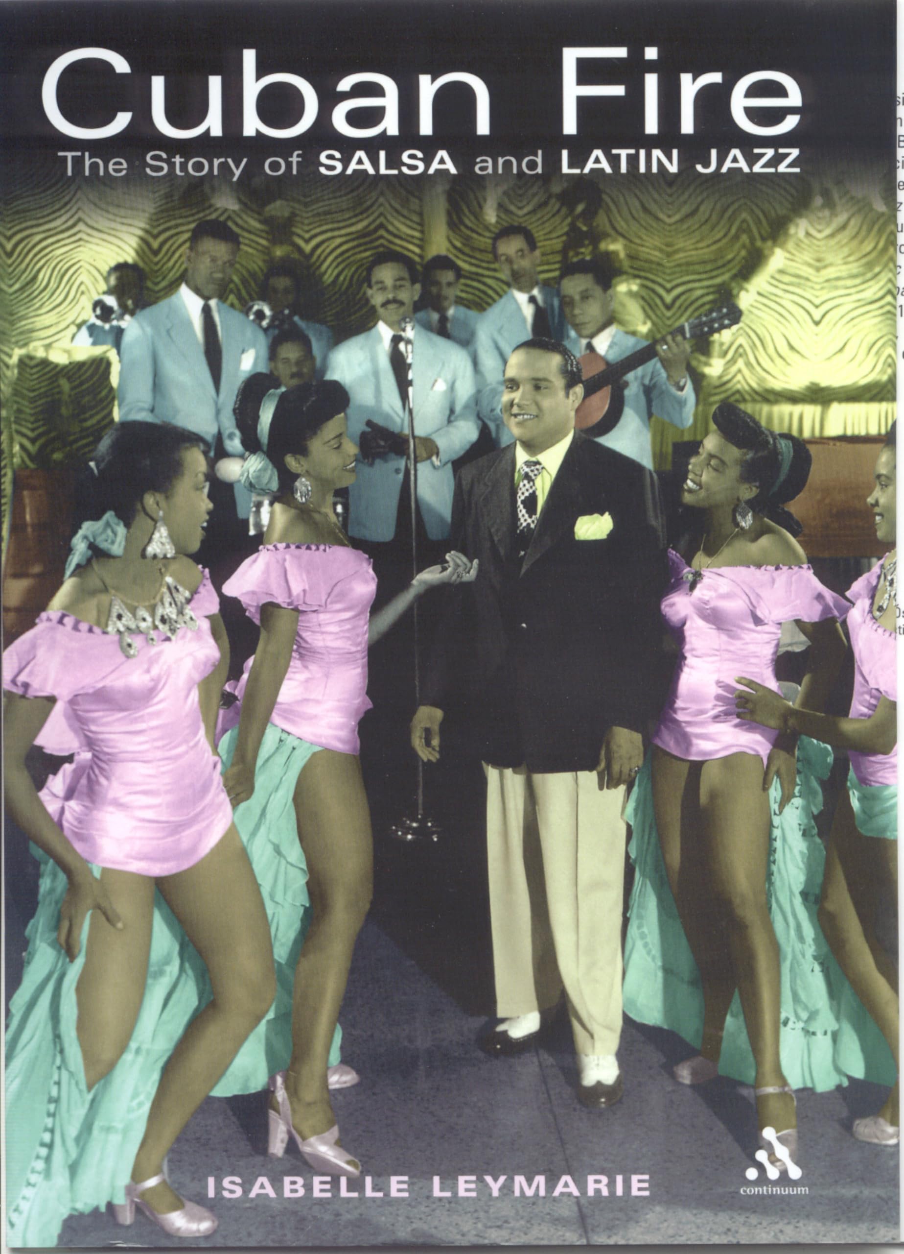 Cuban Fire: The Story of Salsa and Latin Jazz: The Saga of Salsa and Latin Jazz Arts & Music
