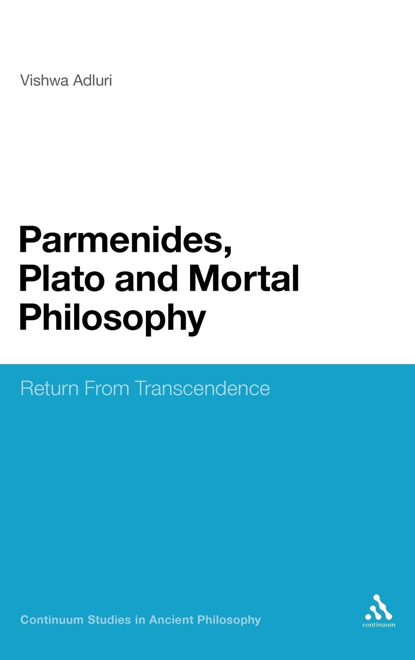 Parmenides, Plato and Mortal Philosophy Philosophy