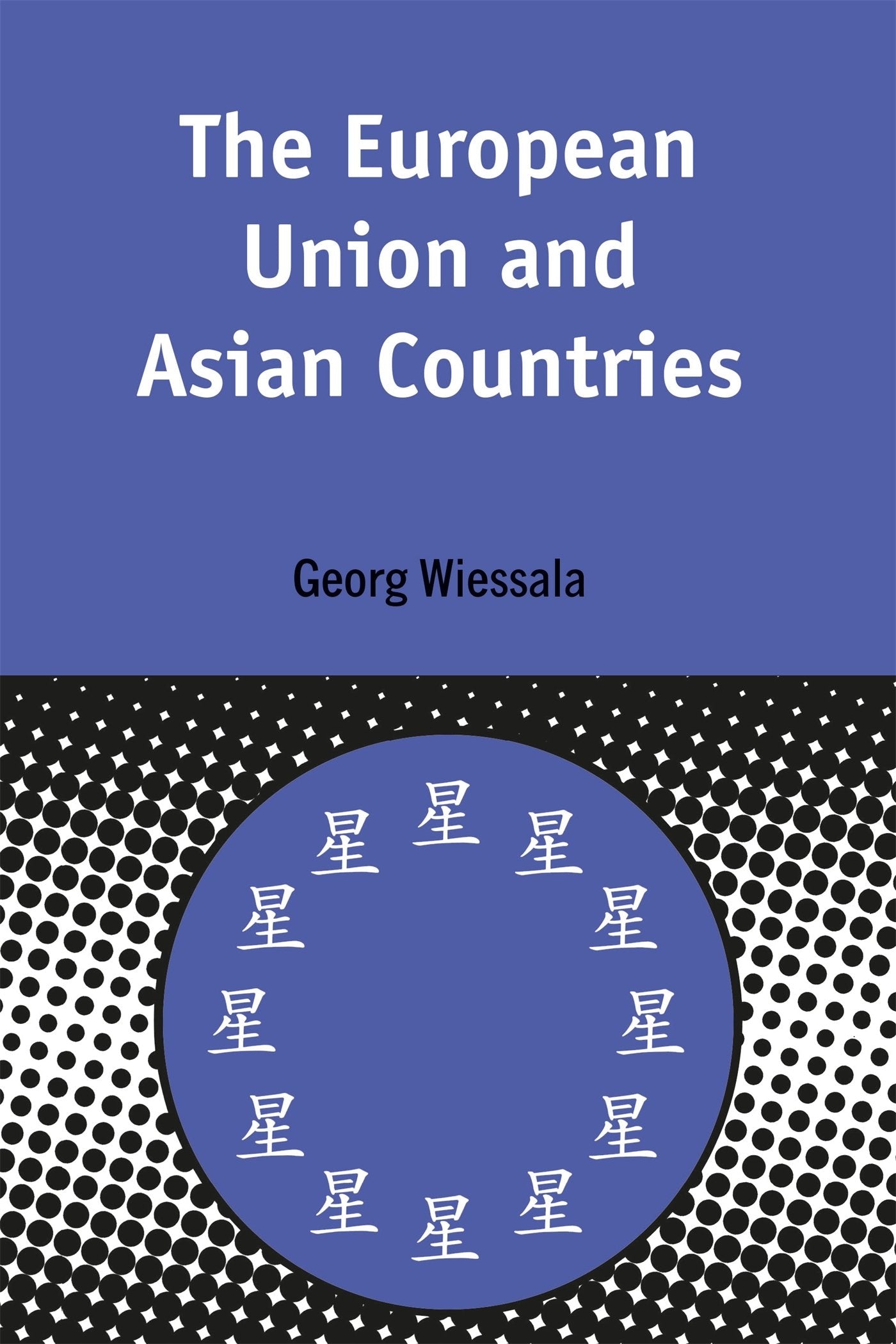 The European Union and Asian Countries Business, Finance & Career