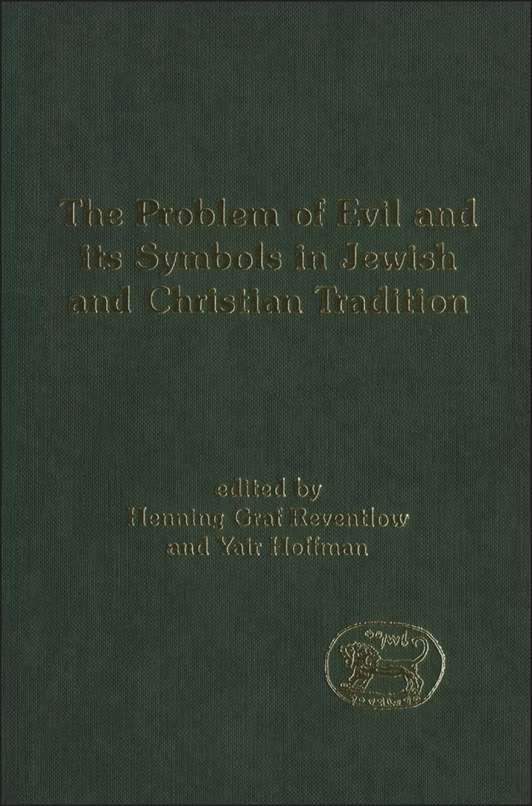 The Problem of Evil and Its Symbols in Jewish and Christian Tradition Philosophy
