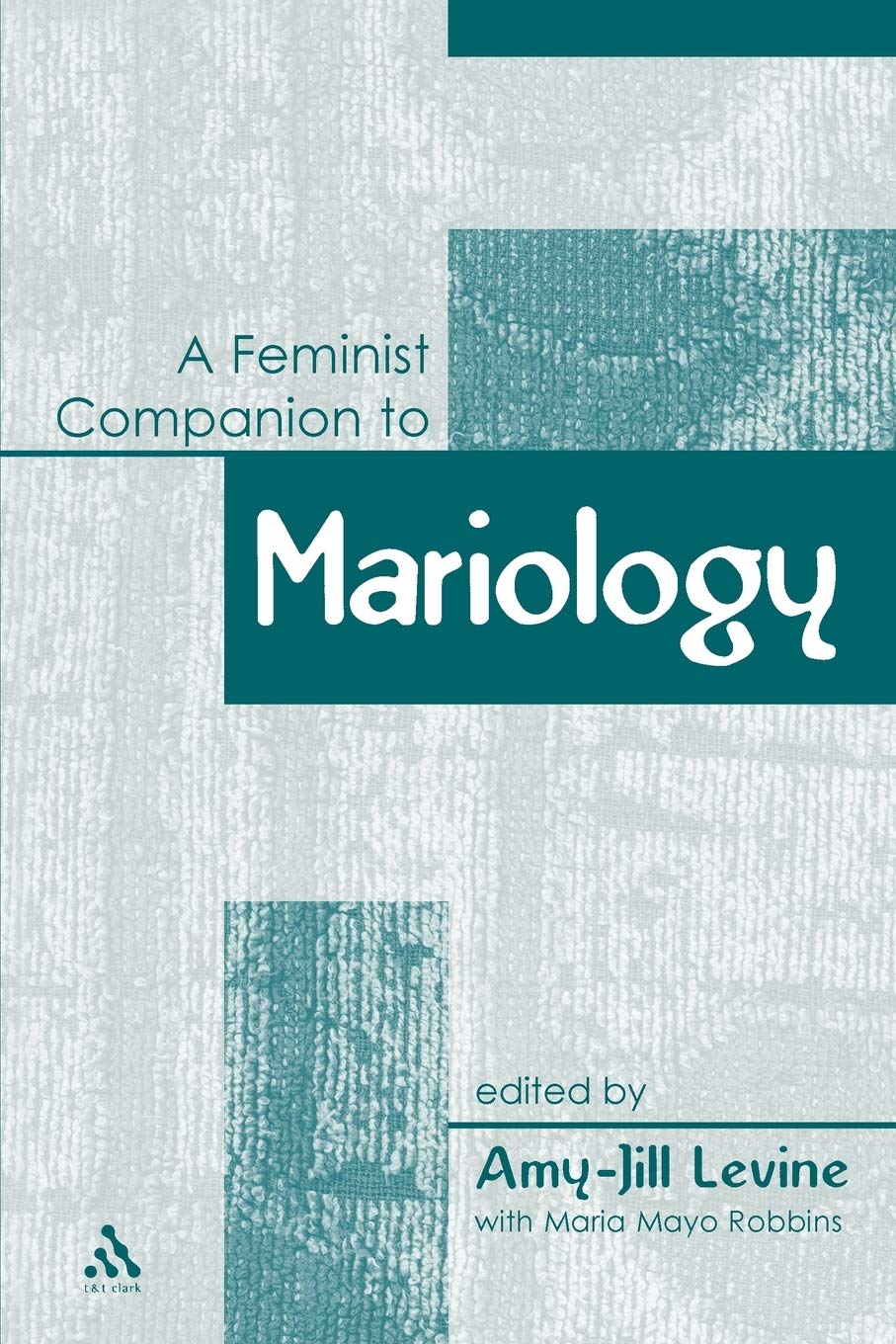 Feminist Companion to Mariology Contemporary literature