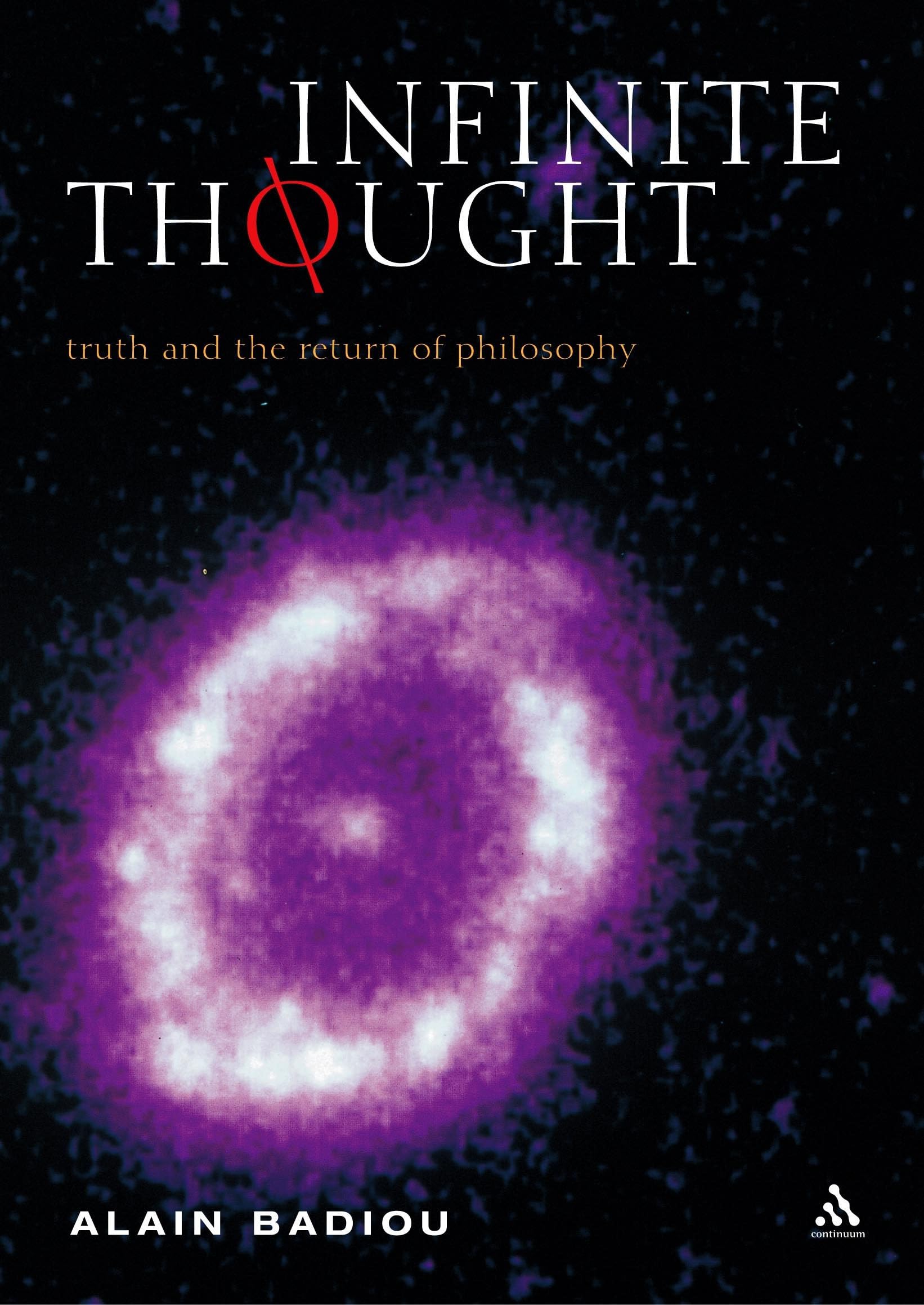 Infinite Thought: Truth and the Return to Philosophy: Truth and the Return of Philosophy Philosophy