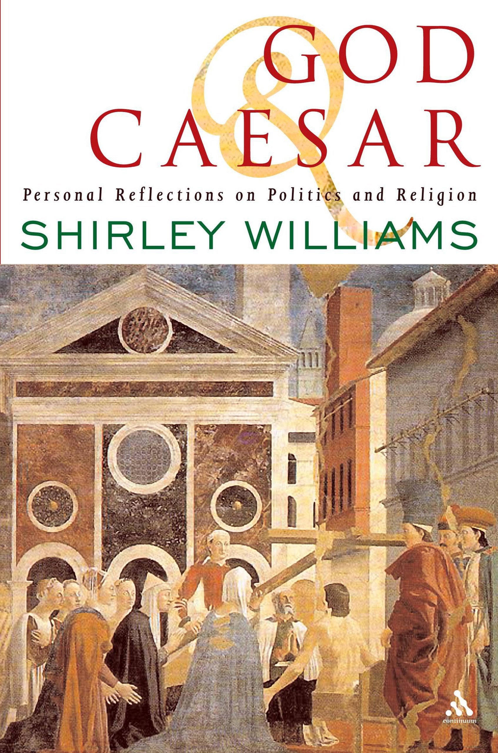 God and Caesar: Personal Reflections on Politics and Religion Politics & History