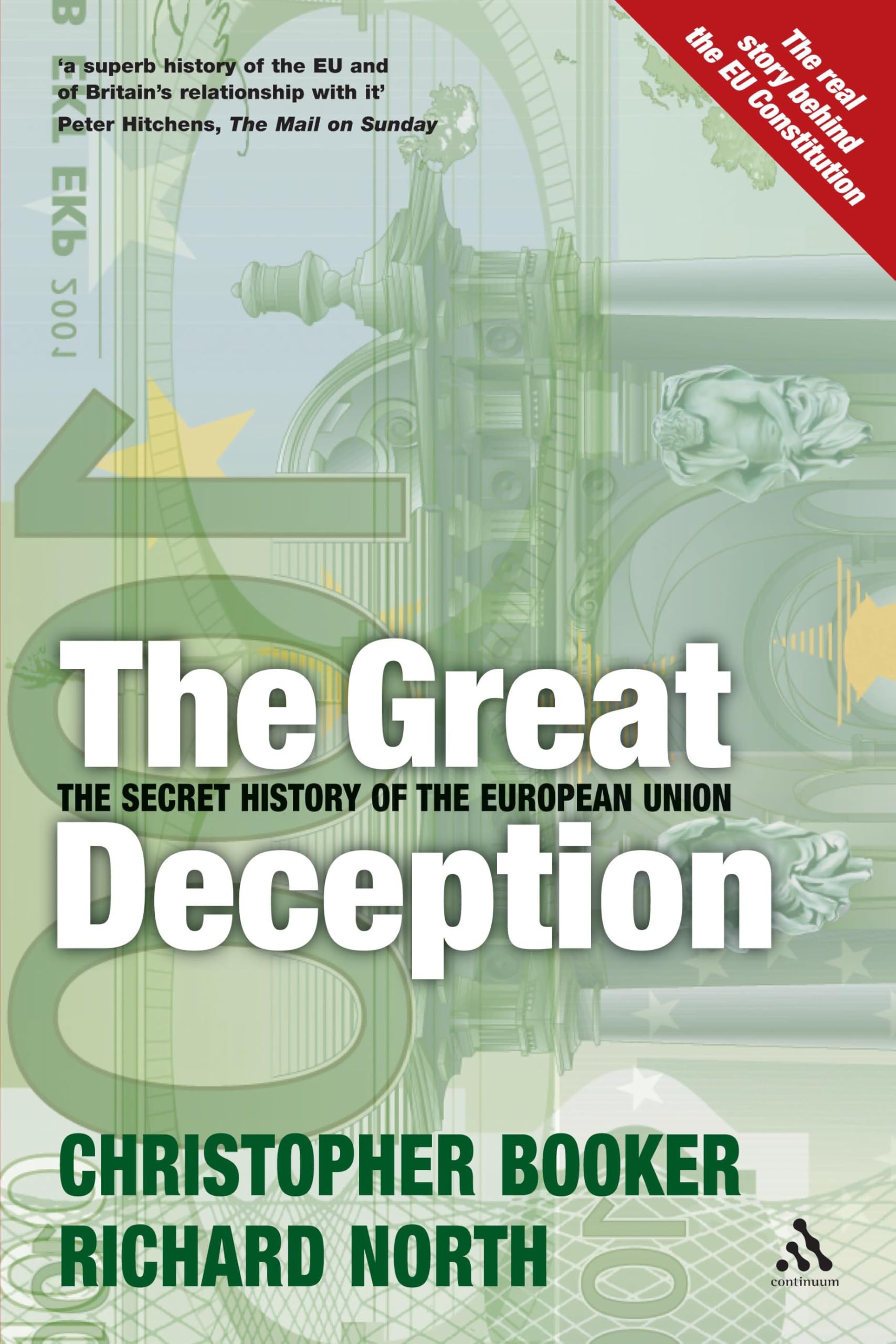 The Great Deception: The Secret History Of The European Union Politics & History