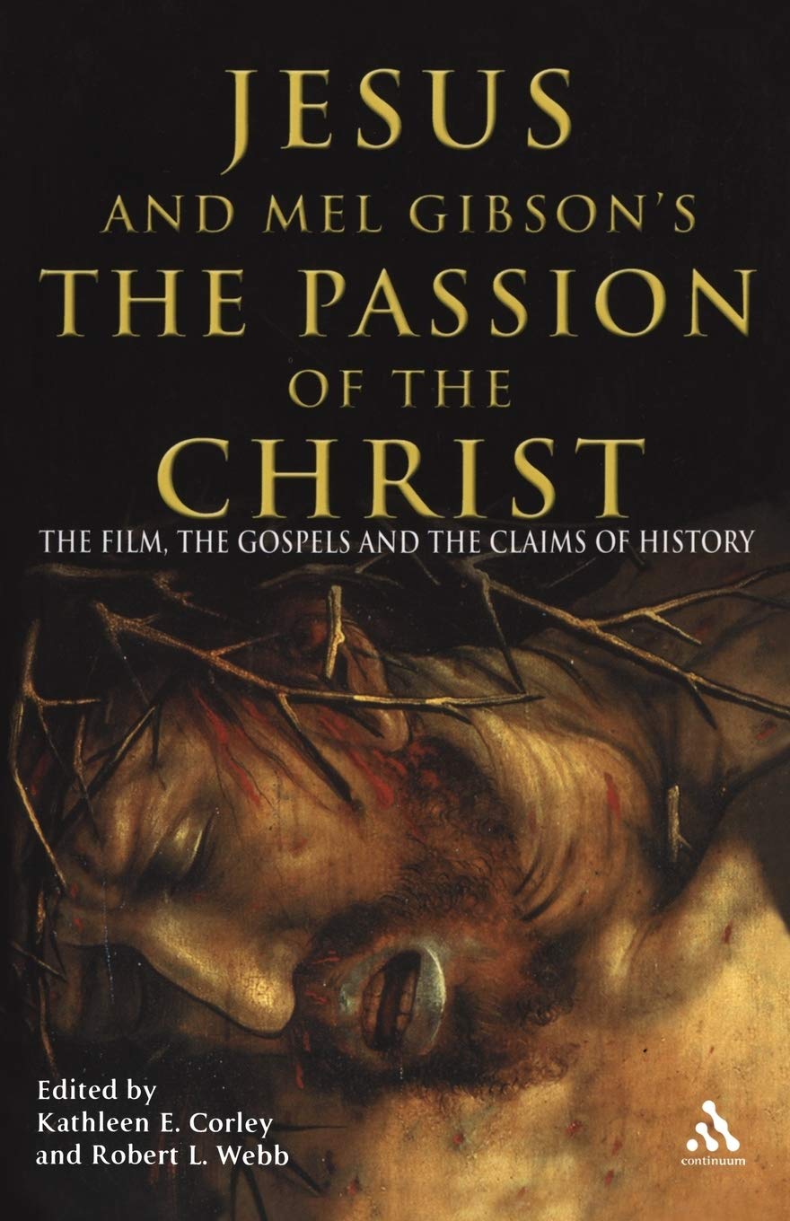 Jesus and Mel Gibson's the Passion of the Christ Film, Art & Culture