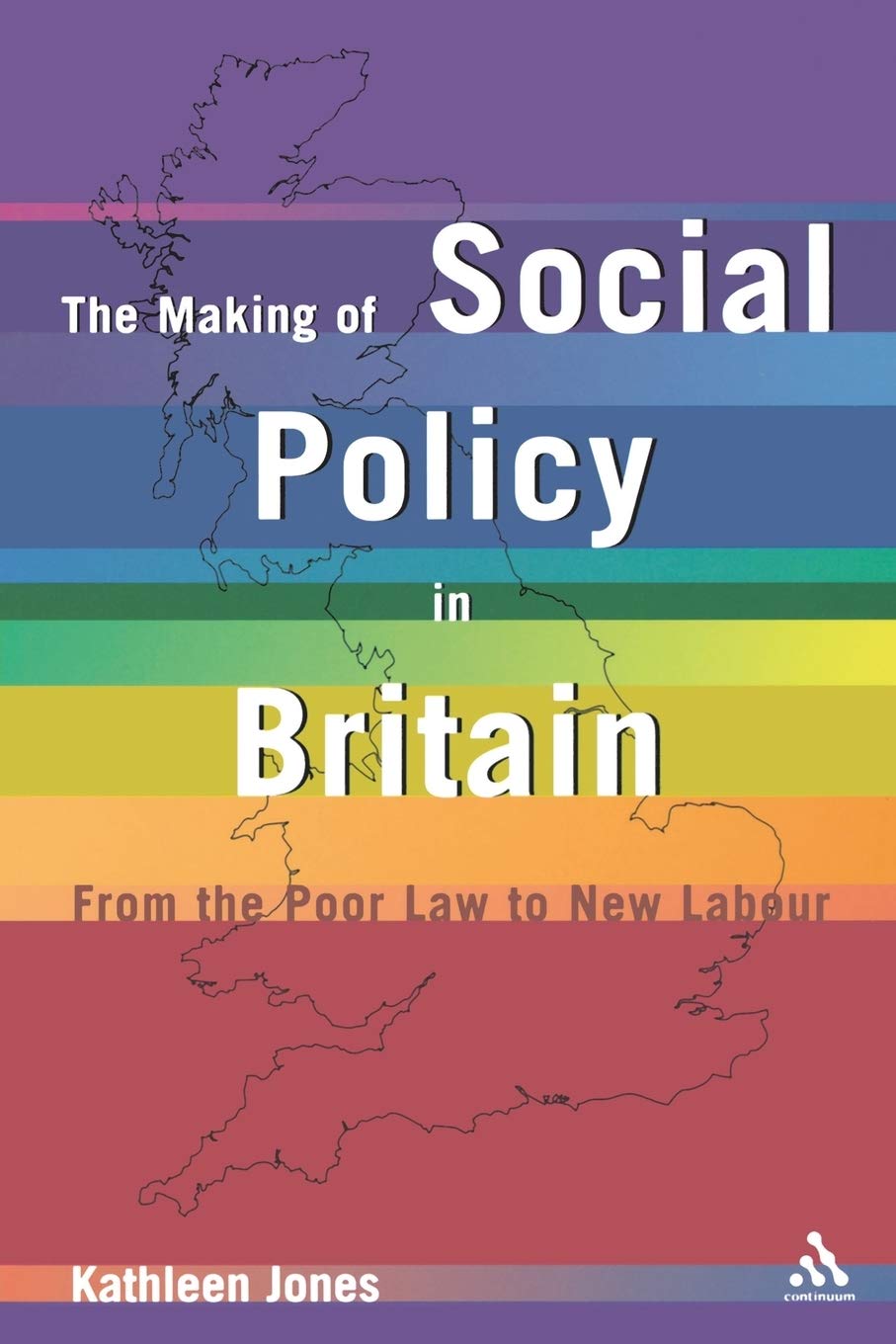 The Making of Social Policy in Britain Books