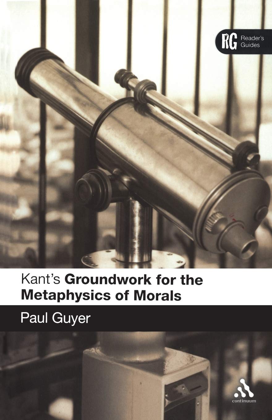 Kant's Groundwork for the Metaphysics of Morals book