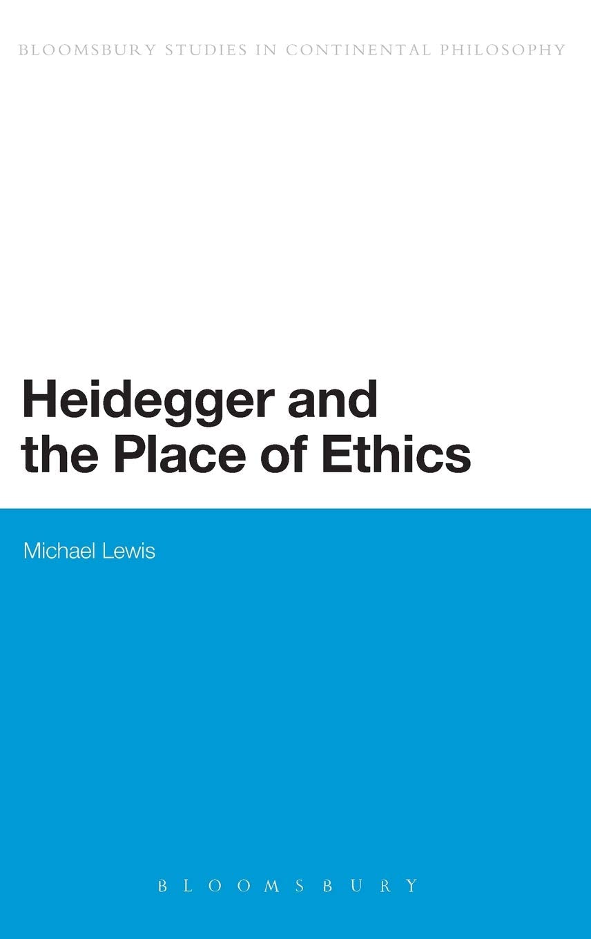 Heidegger and the Place of Ethics Philosophy