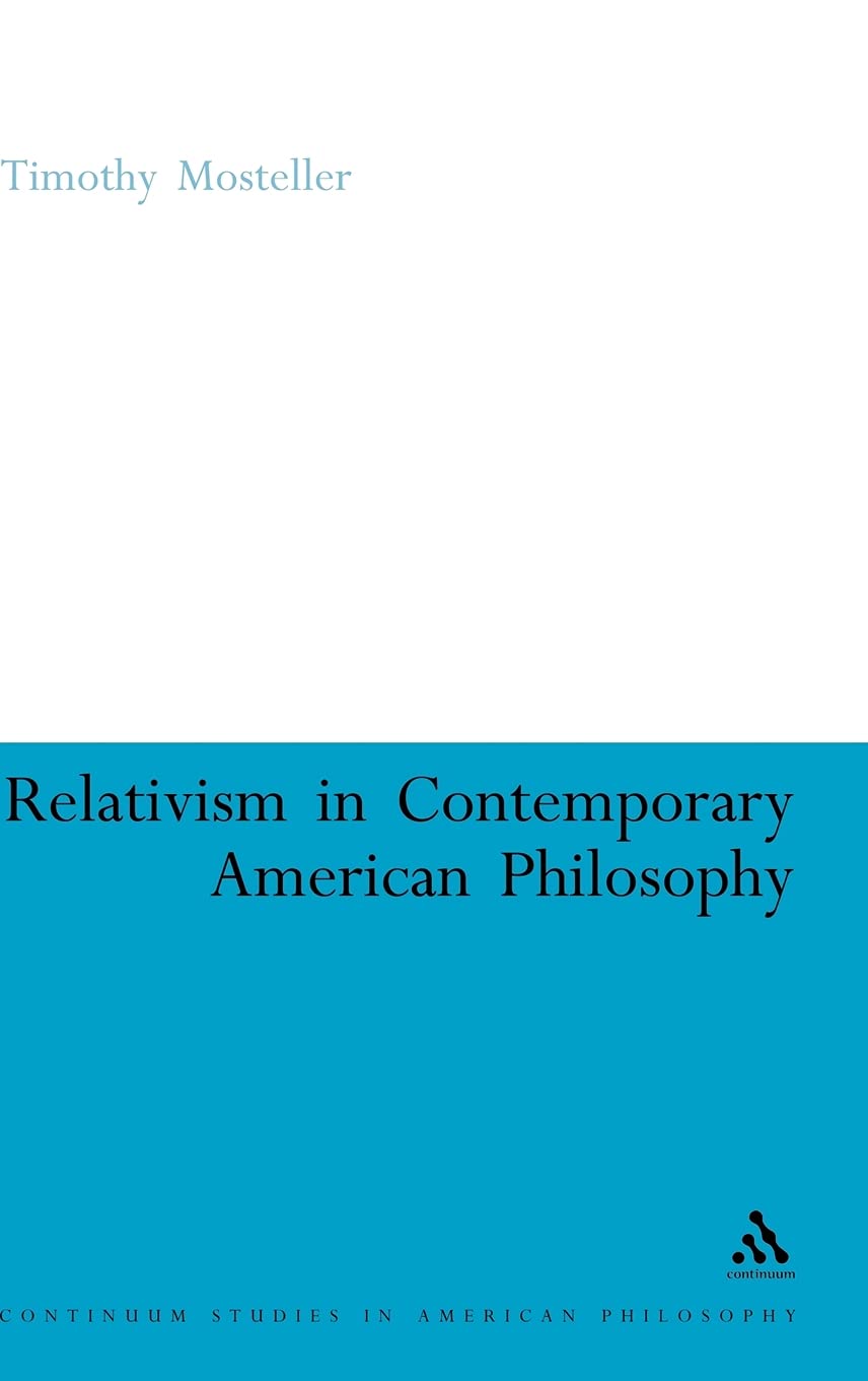 Relativism in Contemporary American Philosophy Philosophy