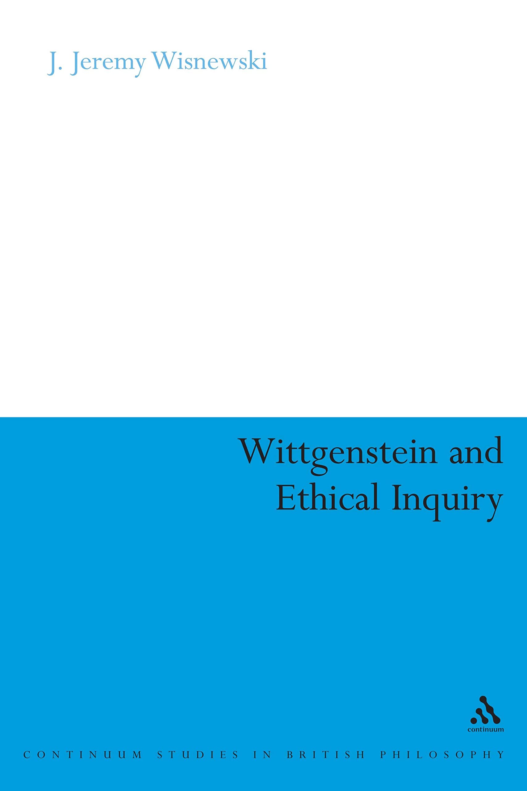 Wittgenstein and Ethical Inquiry Philosophy