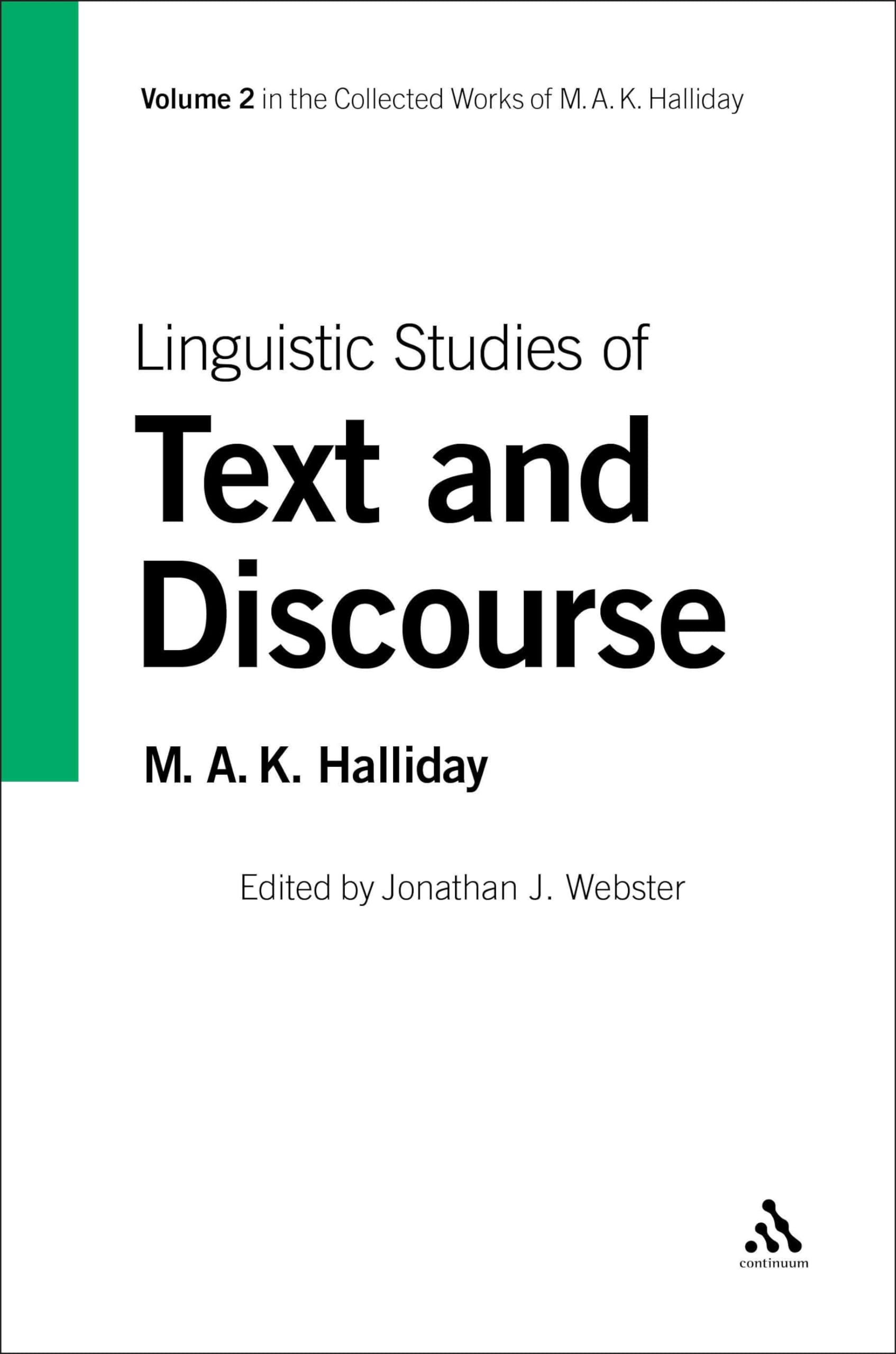 Linguistic Studies of Text and Discourse, Volume 2 (Collected Works of M. A. K. Halliday, 2) Philosophy