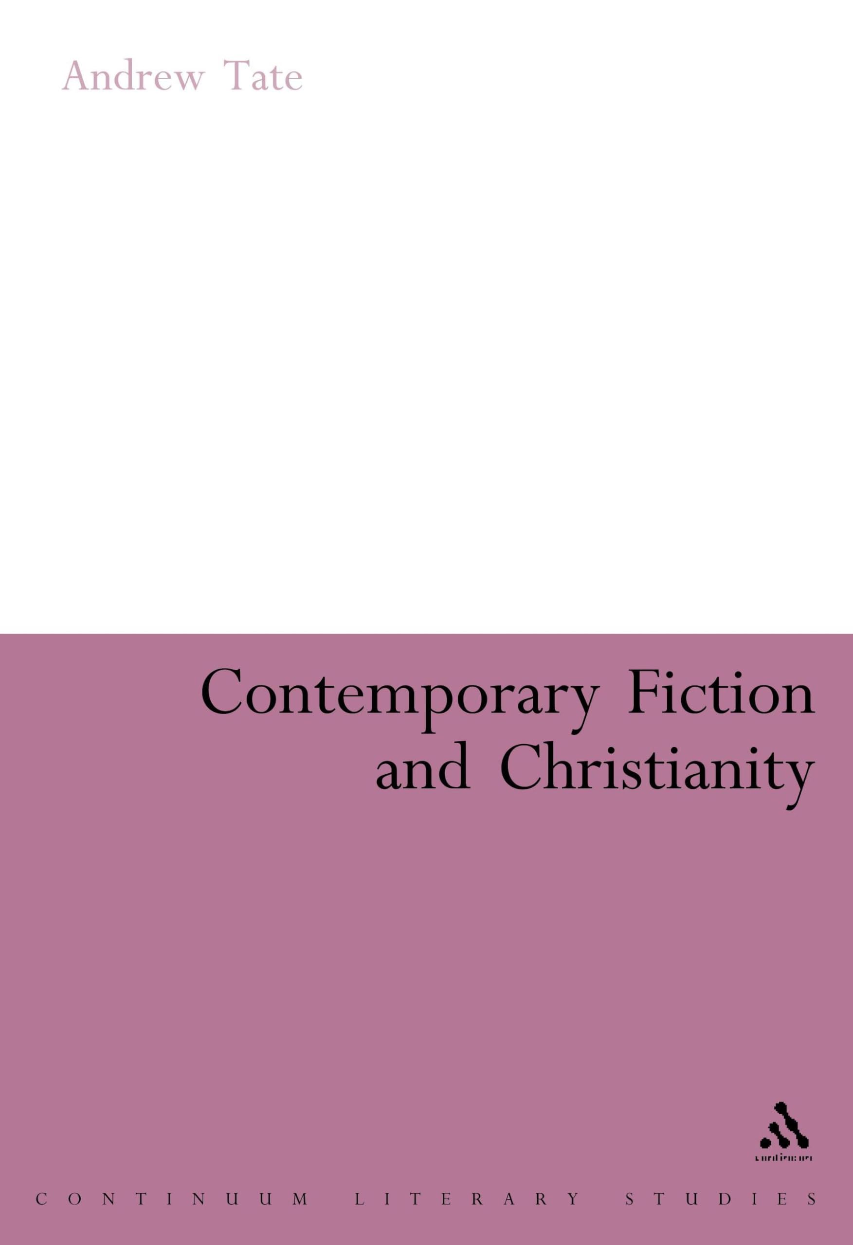 Contemporary Fiction and Christianity Contemporary literature
