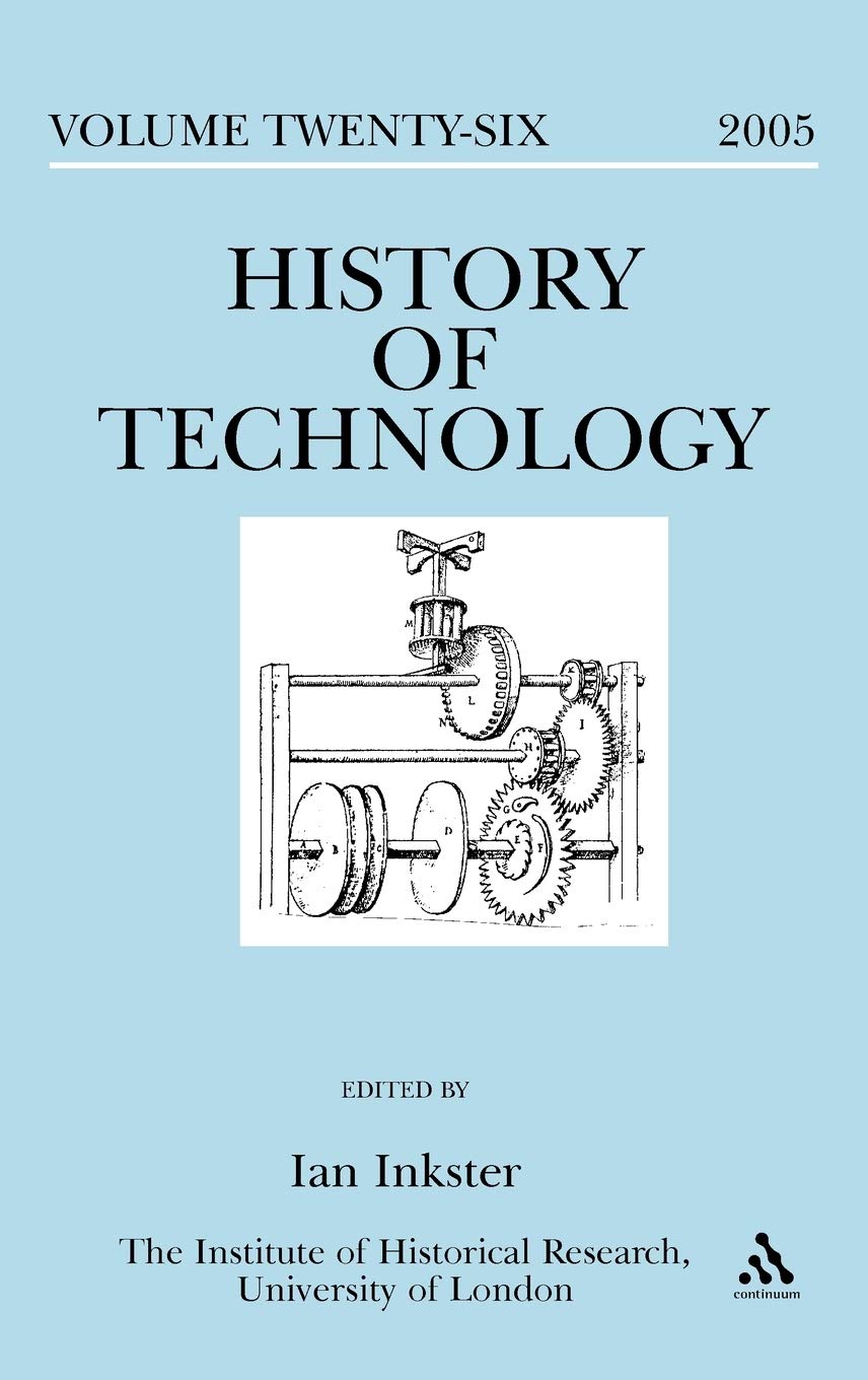 History of Technology Volume 26, 2005 Media & Communication