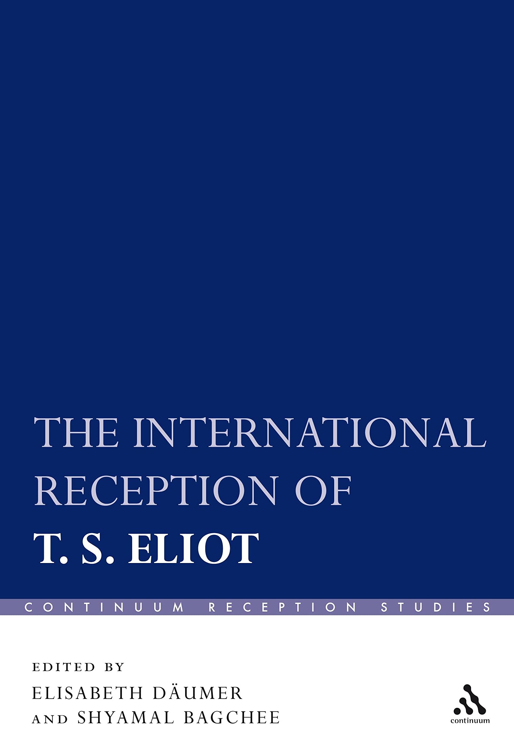 The International Reception of T. S. Eliot Contemporary literature