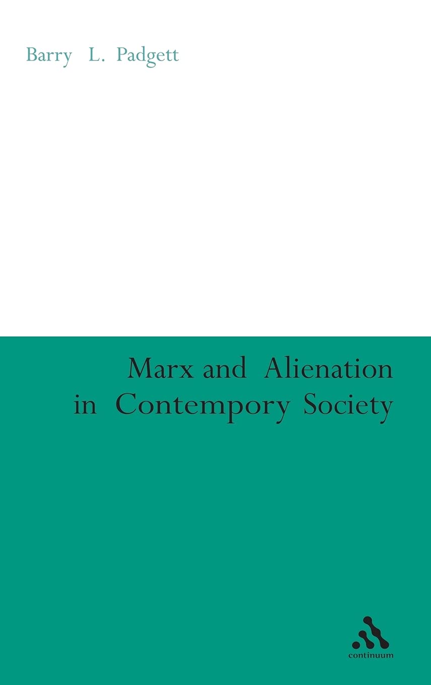 Marx and Alienation in Contemporary Society Social Sciences