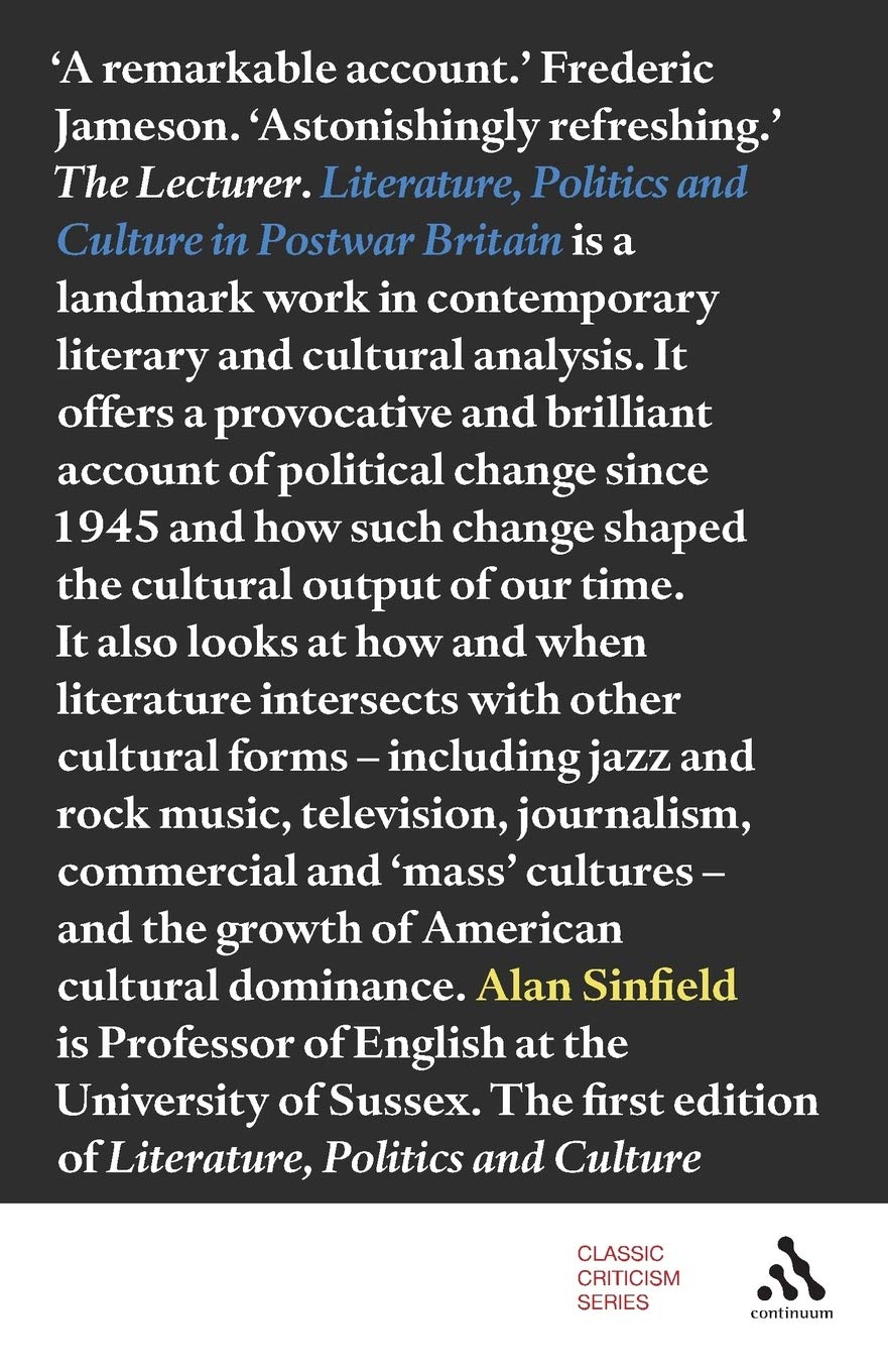 Literature, Politics and Culture in Postwar Britain (Classic Criticism S.) General education