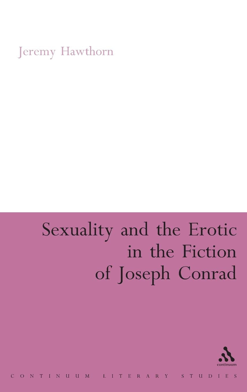 Sexuality and the Erotic in the Fiction of Joseph Conrad Contemporary literature